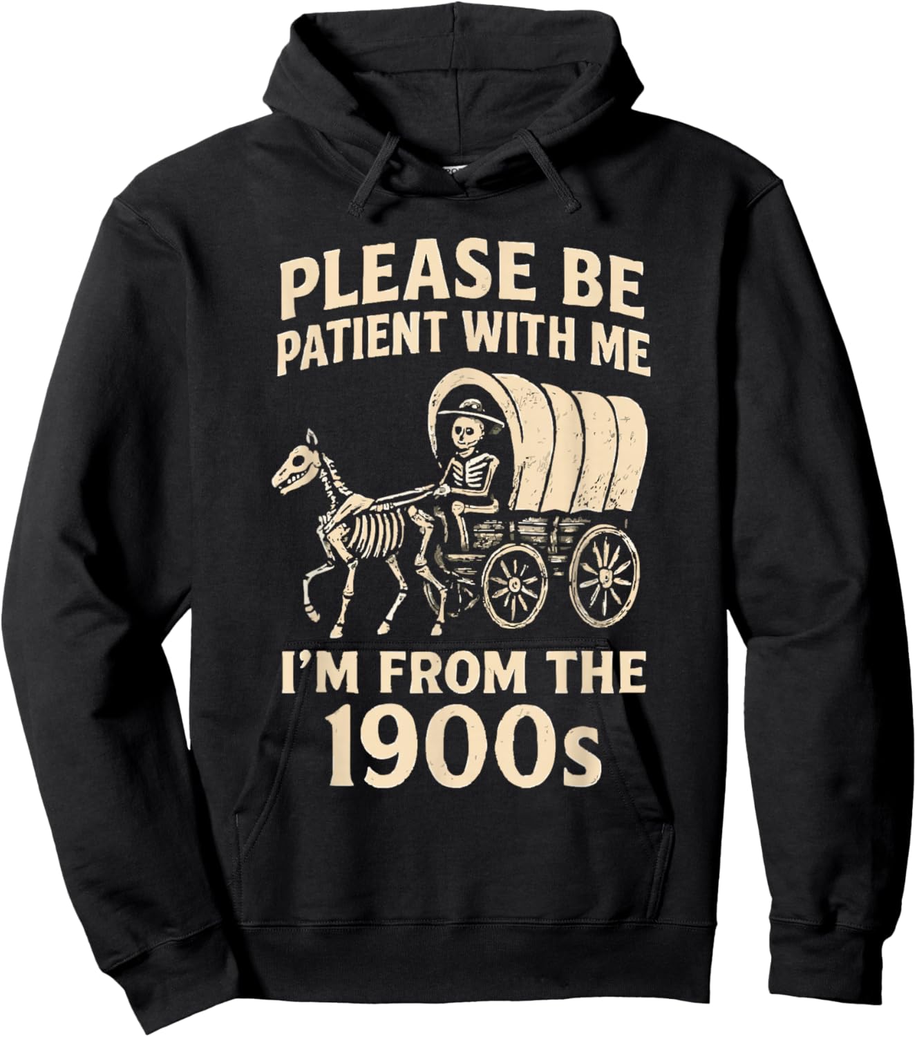 Please Be Patient with Me I’m from The 1900s Funny Skeleton Hoodie - Hoodie | Black