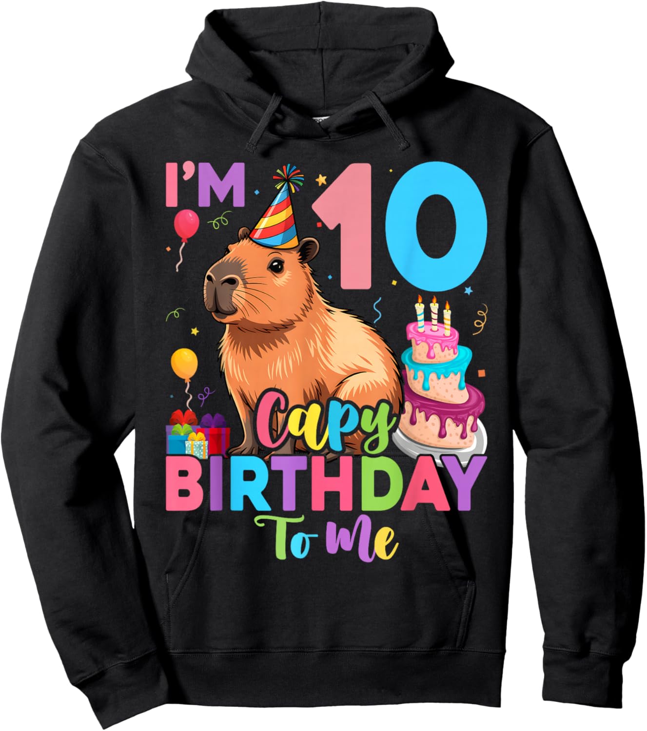 I'm 10 Year Old Capy Happy Birthday to Me 10th Bday Capybara Hoodie - Hoodie | Black