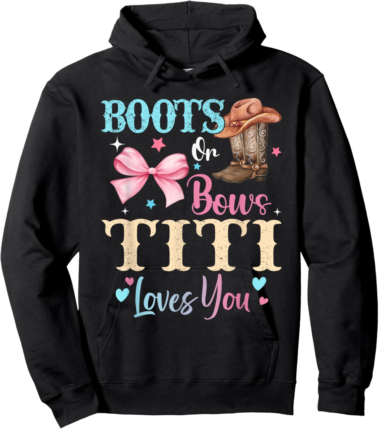 Boots or Bows Titi Loves You Gender Reveal Family Hoodie - Hoodie | Black