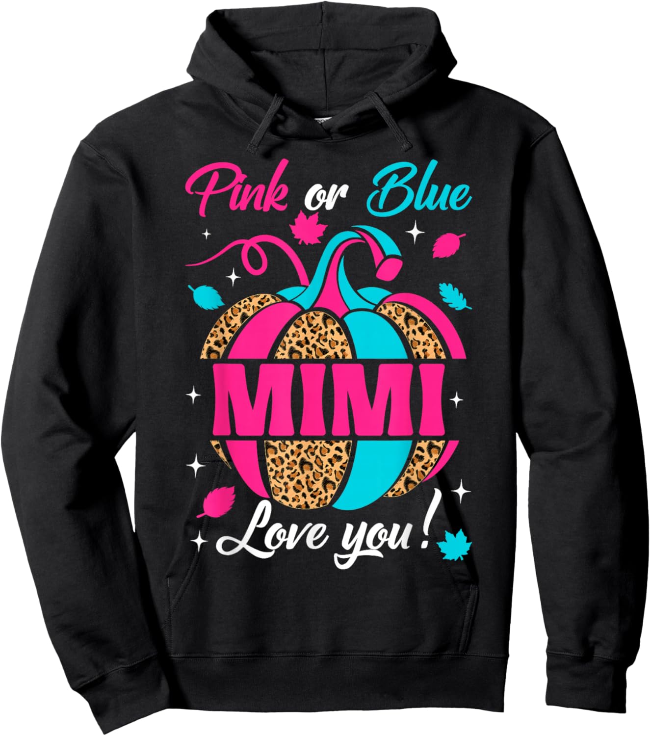 Pink Or Blue Mimi Loves You Leopard Pumpkin Thanksgiving Hoodie - Hoodie | Black