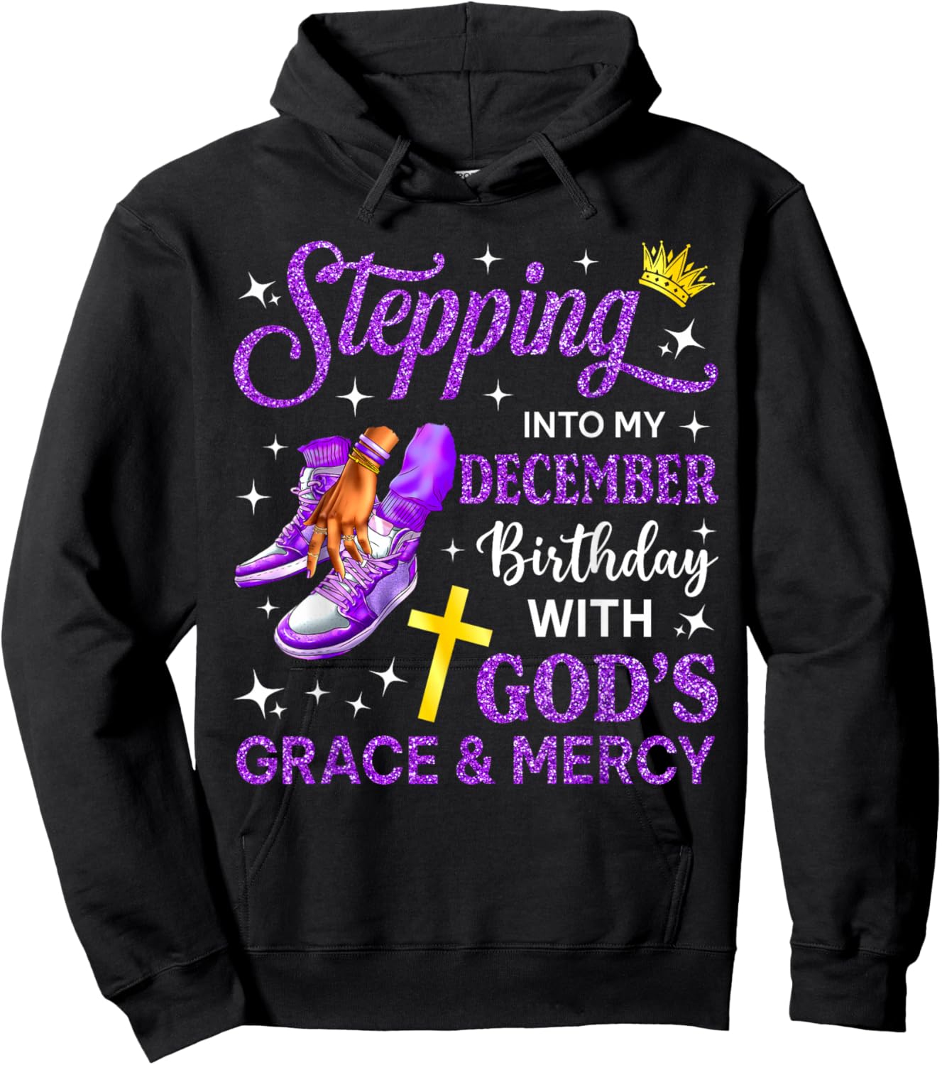 Stepping Into My December Birthday Queen Sneakers Girl Woman Hoodie - Hoodie | Black