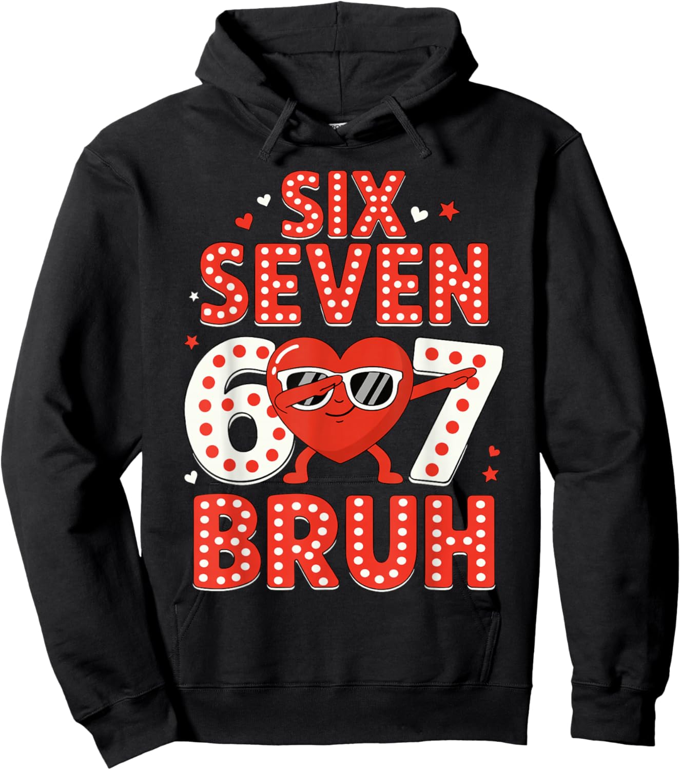 67 Valentines Day for Teens Boys Kids 67 Bruh Valentine Meme Hoodie - Hoodie | Black