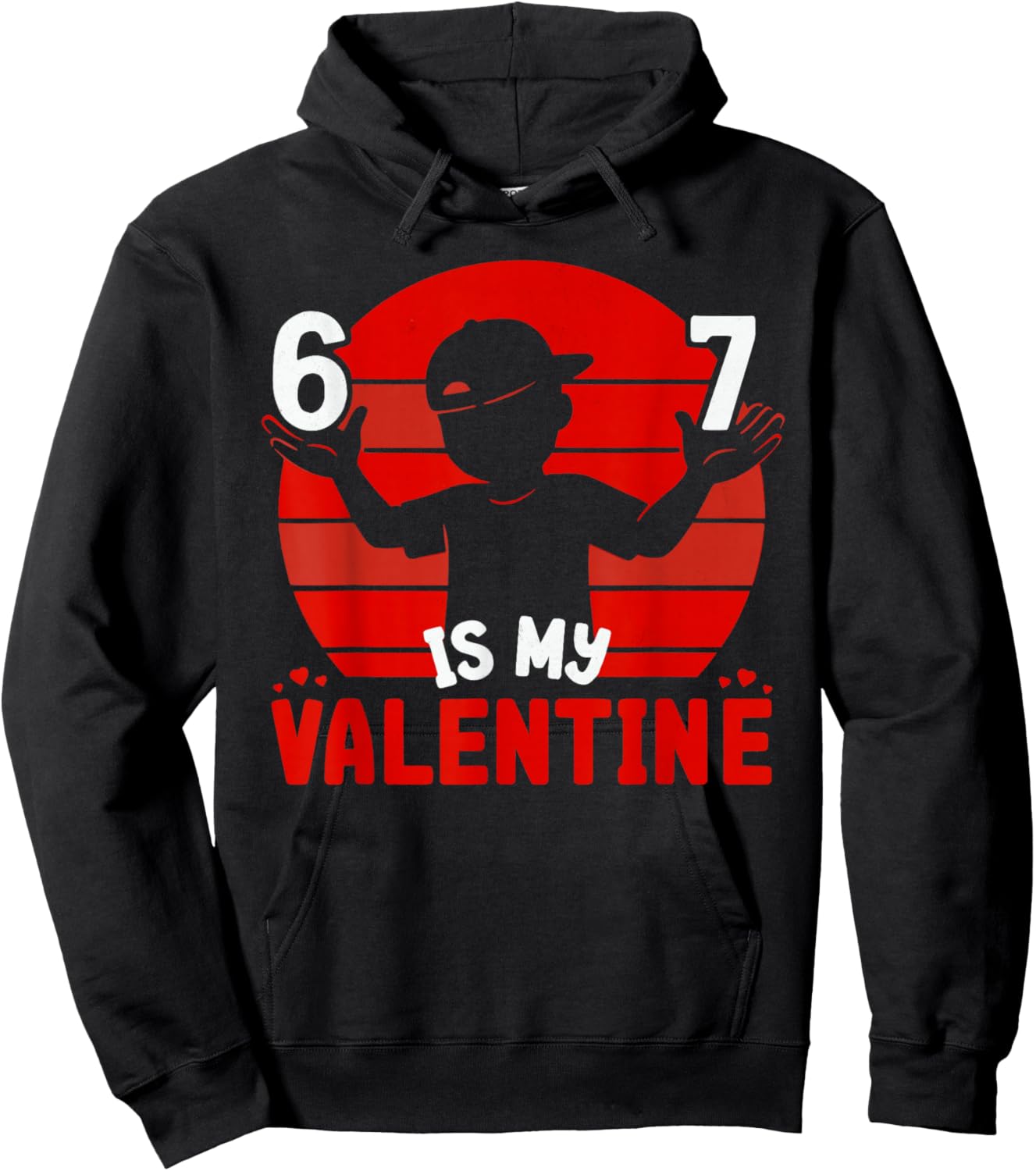 67 Valentine's Day for Boys Kids 6 7 Meme Six Seven Heart Hoodie - Hoodie | Black