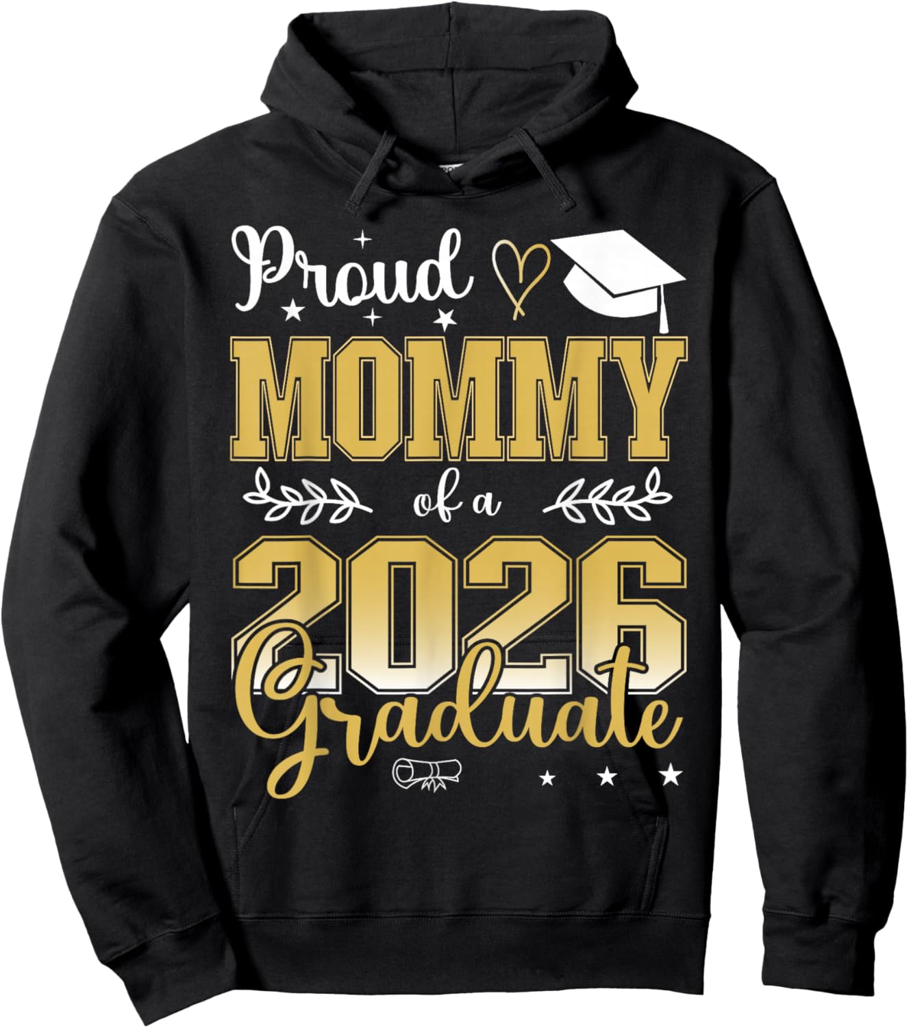 Proud Mommy of a Class of 2026 Graduate for Graduation Hoodie - Hoodie | Black