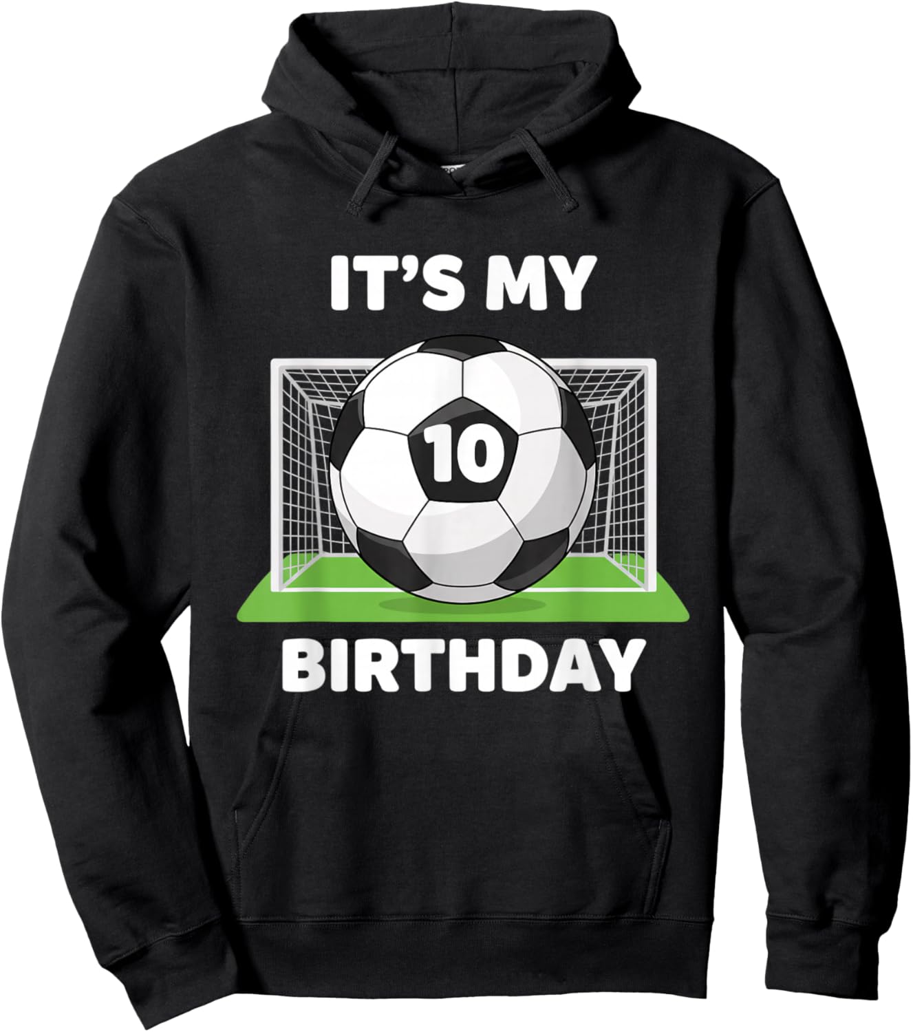 Soccer It's My 10th Birthday, Soccer Ball Birthday Design Hoodie - Hoodie | Black