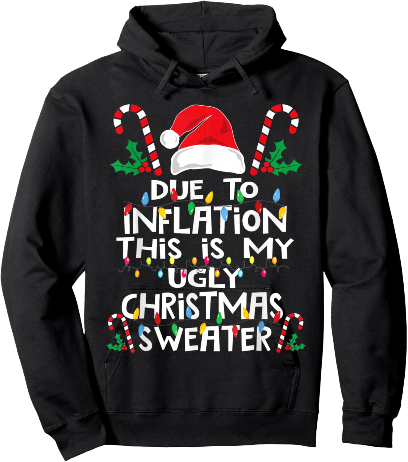 Due to Inflation This is My Ugly Sweater Family Christmas Hoodie - Hoodie | Black
