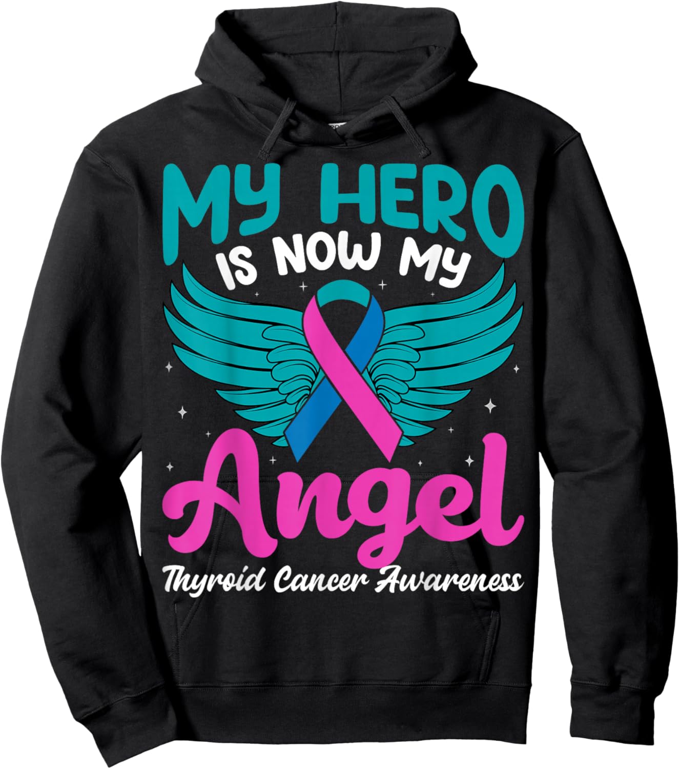 My Hero is Now My Angel Thyroid Cancer Awareness Hoodie - Hoodie | Black