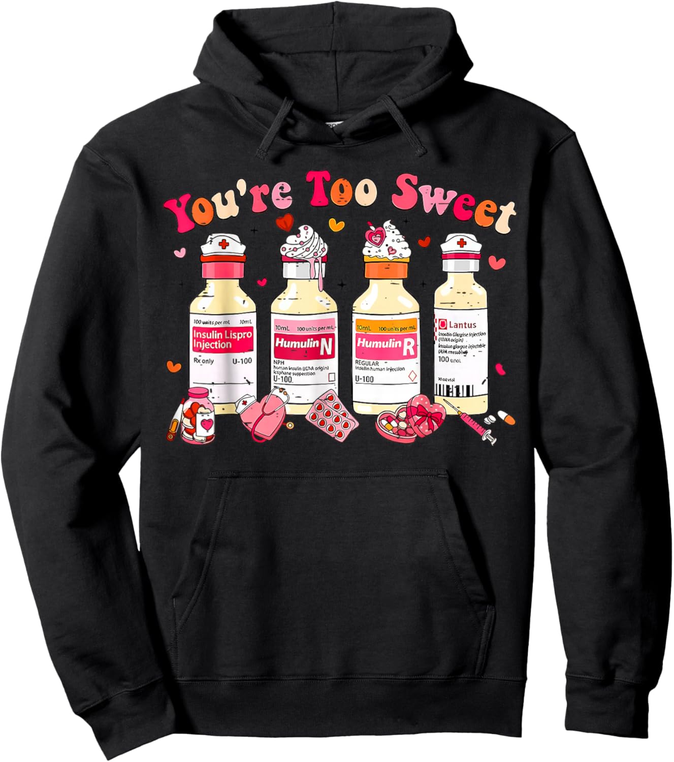 You are Too Sweet Nurse Valentine Hoodie - Hoodie | Black
