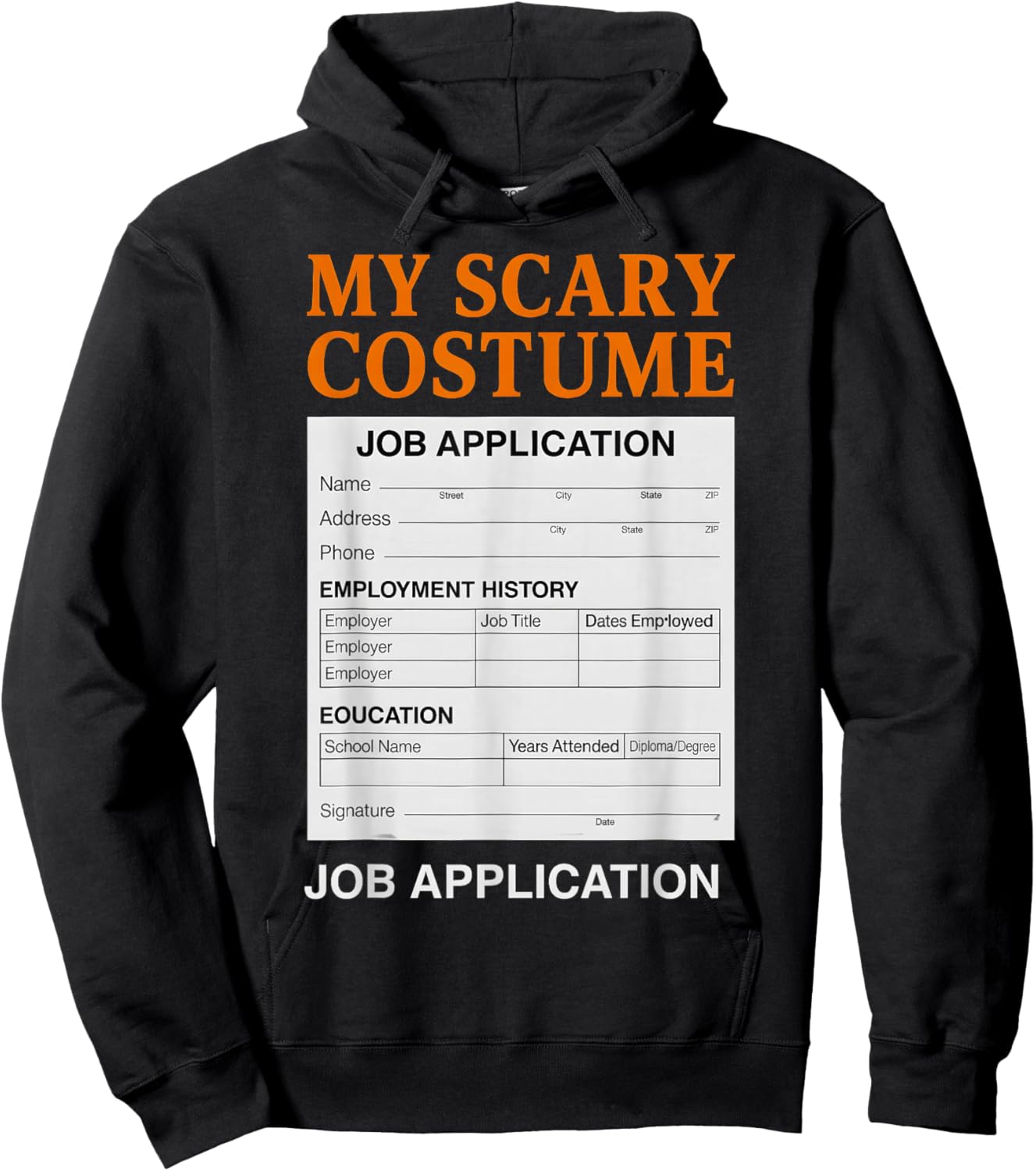 Job Application Funny Scary Halloween Costume Trick or Treat Hoodie - Hoodie | Black