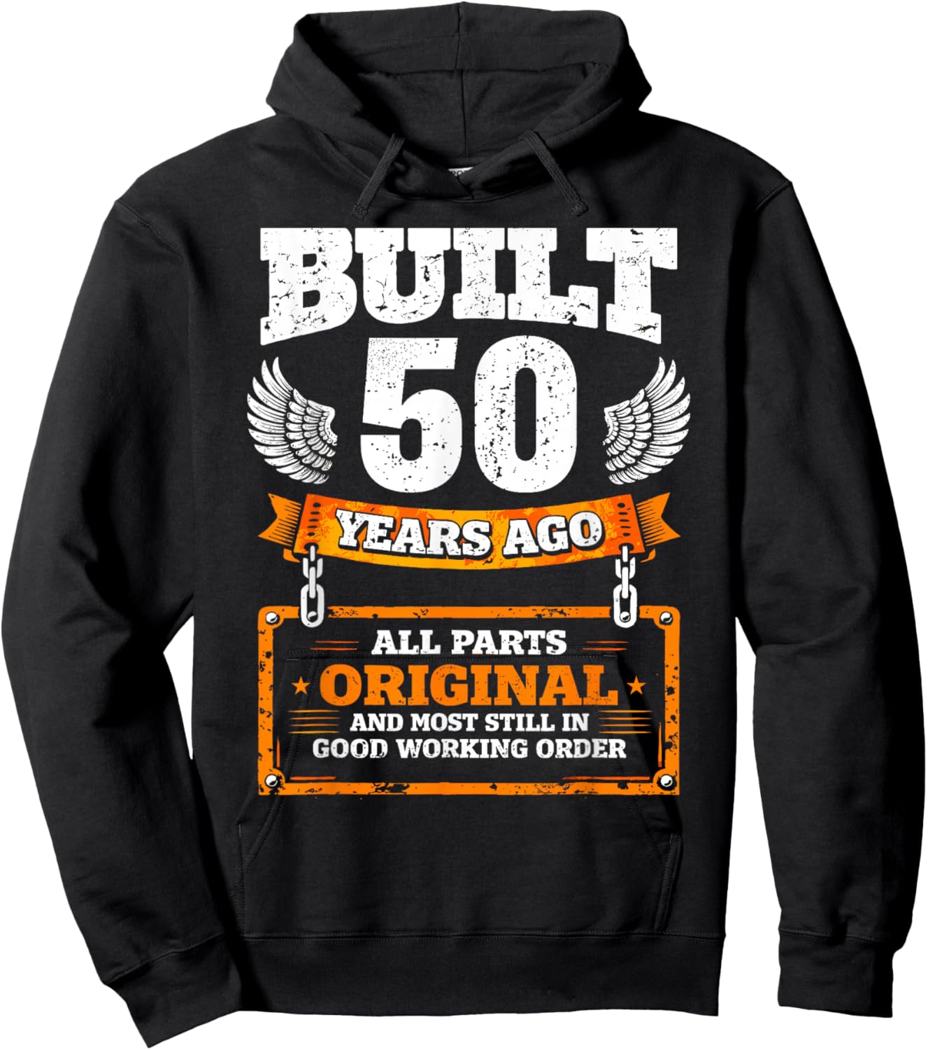 50th Birthday Gift Funny Birthday Saying Built 50 Years Ago Hoodie - Hoodie | Black