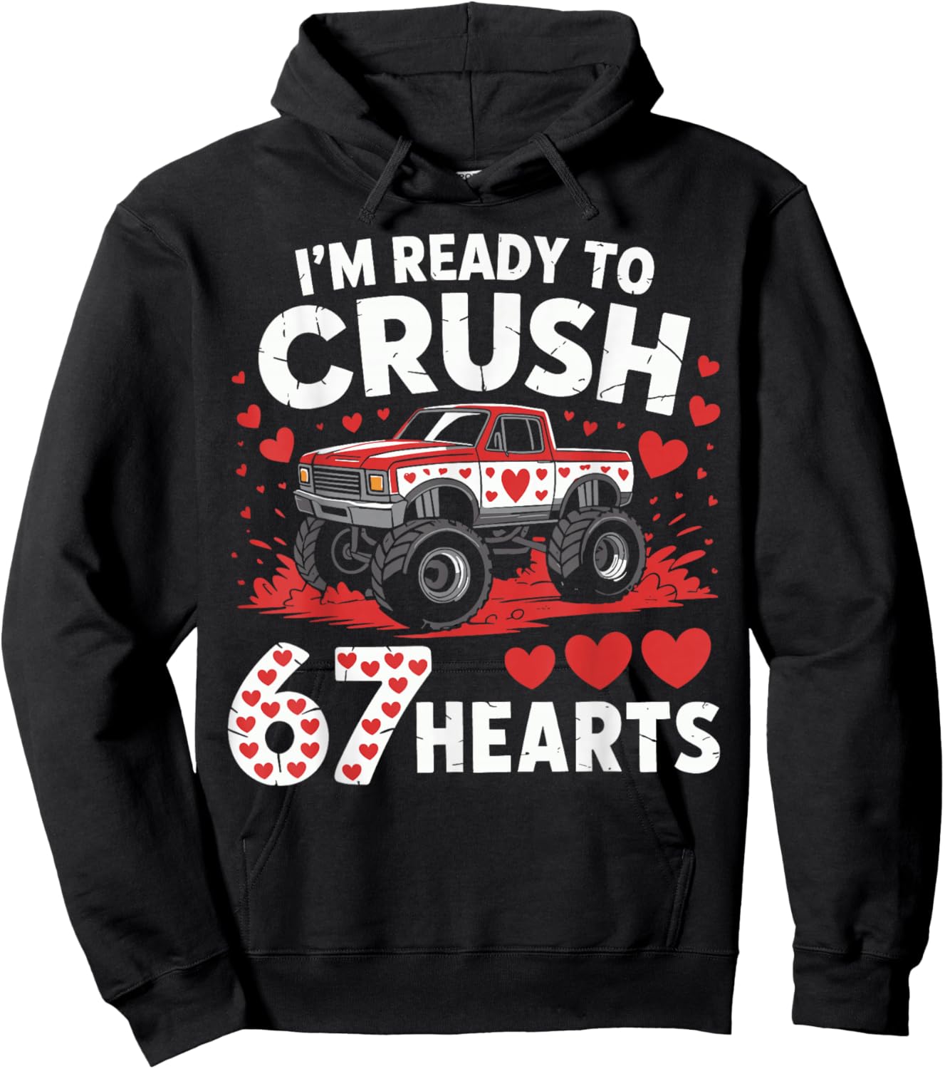 I'm Ready to Crush 67 Hearts Truck 7 6 Valentines Day Boys Hoodie - Hoodie | Black