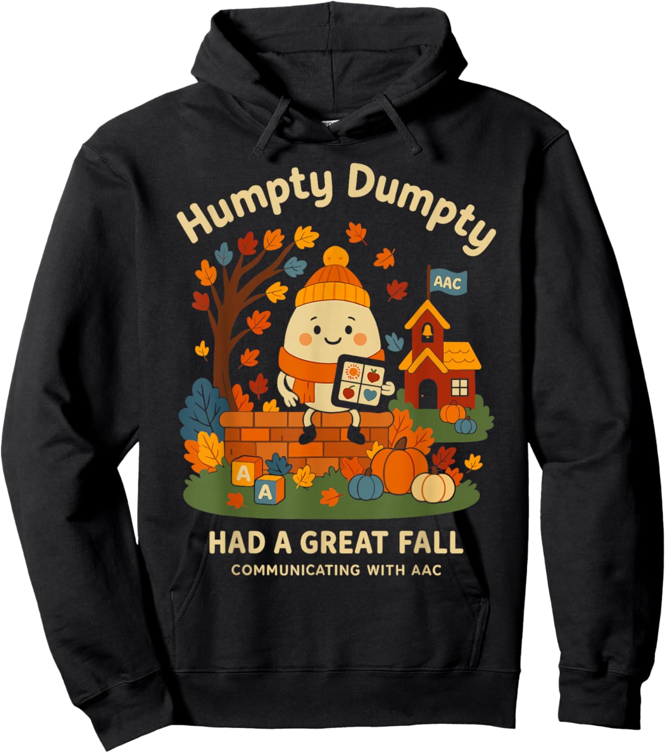 Humpty Dumpty Had A Great Fall AAC Awareness Speech Therapy Hoodie - Hoodie | Black
