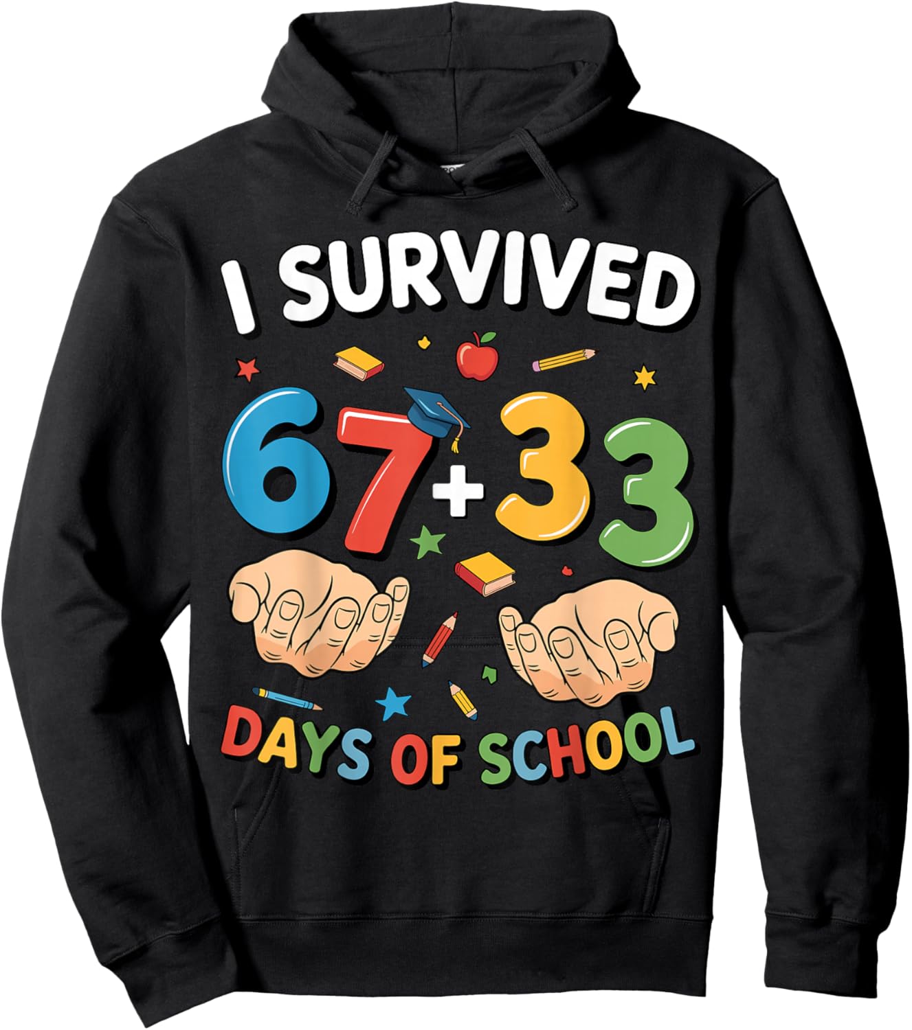 I Survived 100 Days of School 67 + 33 Meme Teacher Student Hoodie - Hoodie | Black
