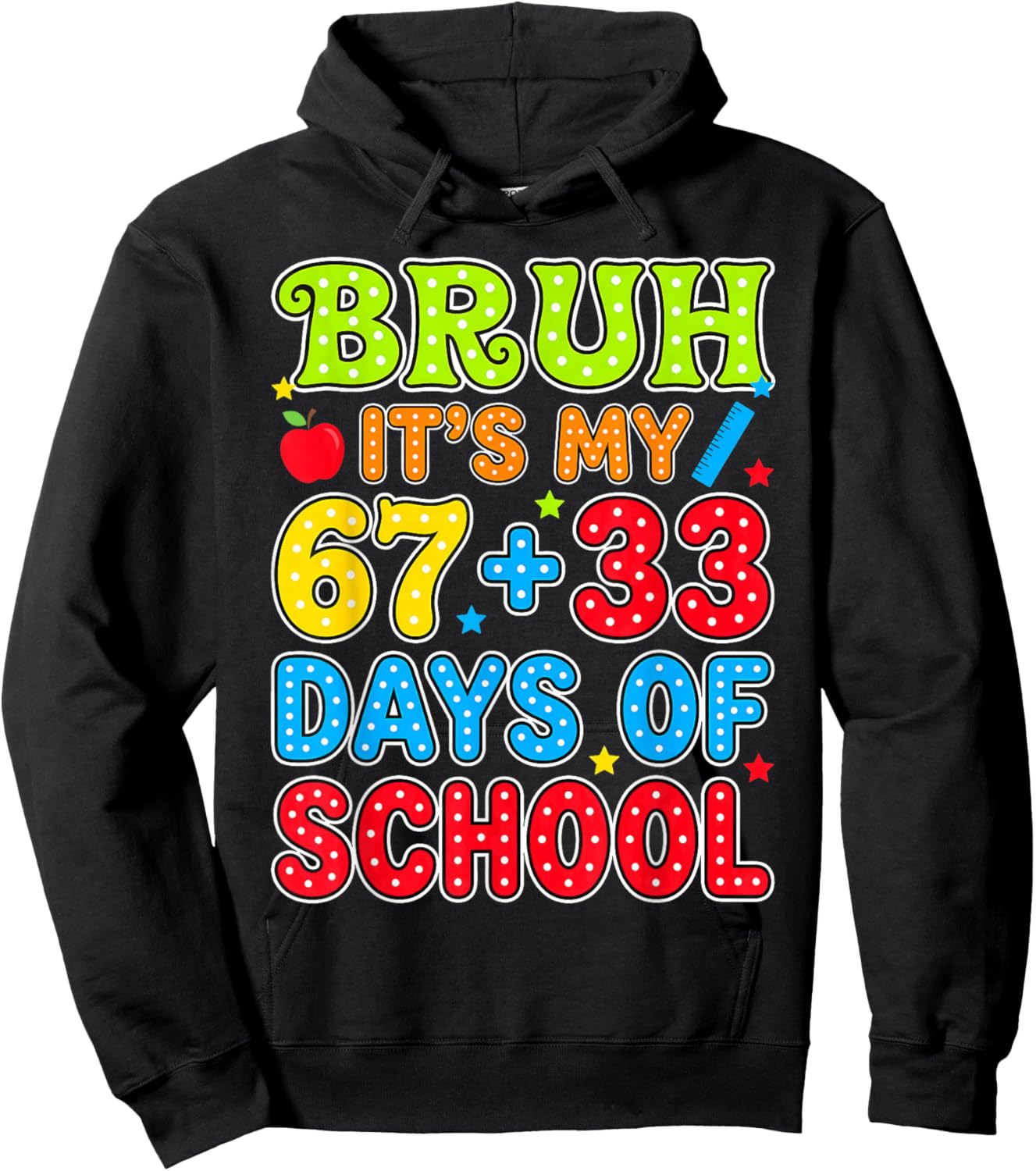 Bruh Its My 67 +33 Days of School Funny 100th Day Kids Hoodie - Hoodie | Black