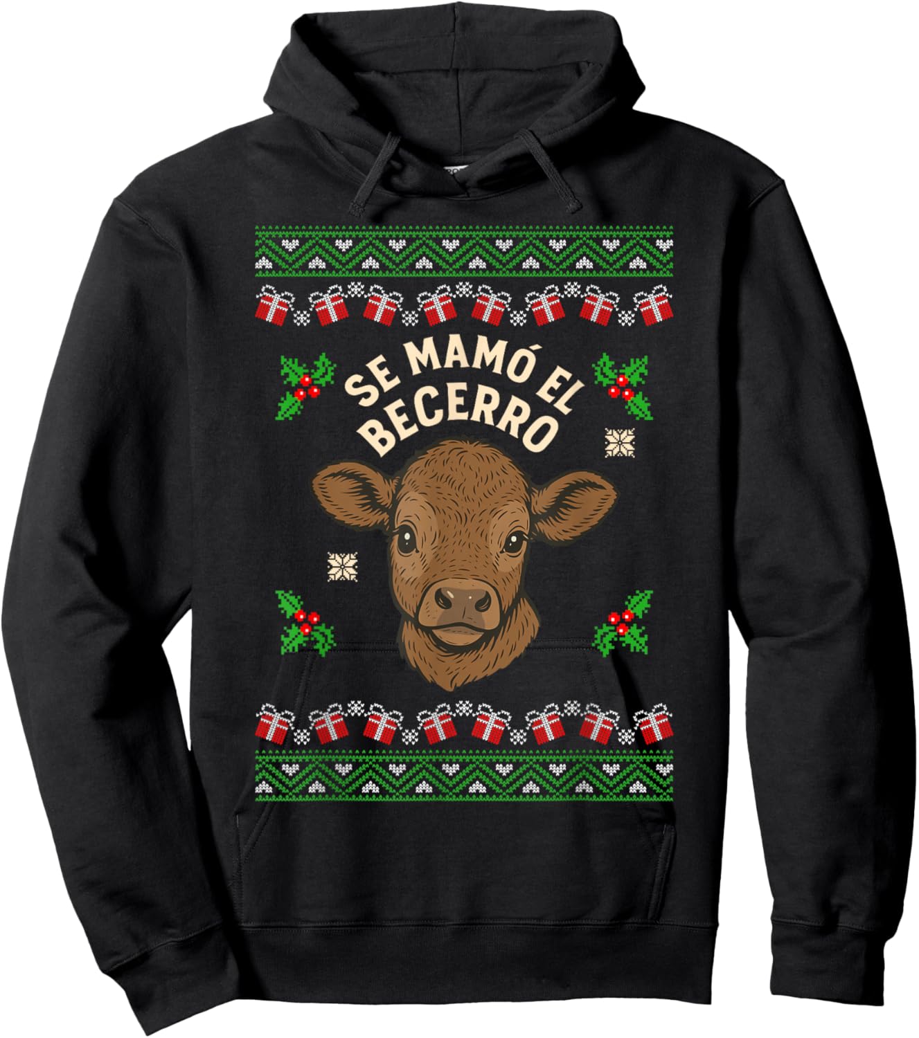 Se Mamó El Becerro Funny Calf Spanish Slang Ugly Christmas Hoodie - Hoodie | Black