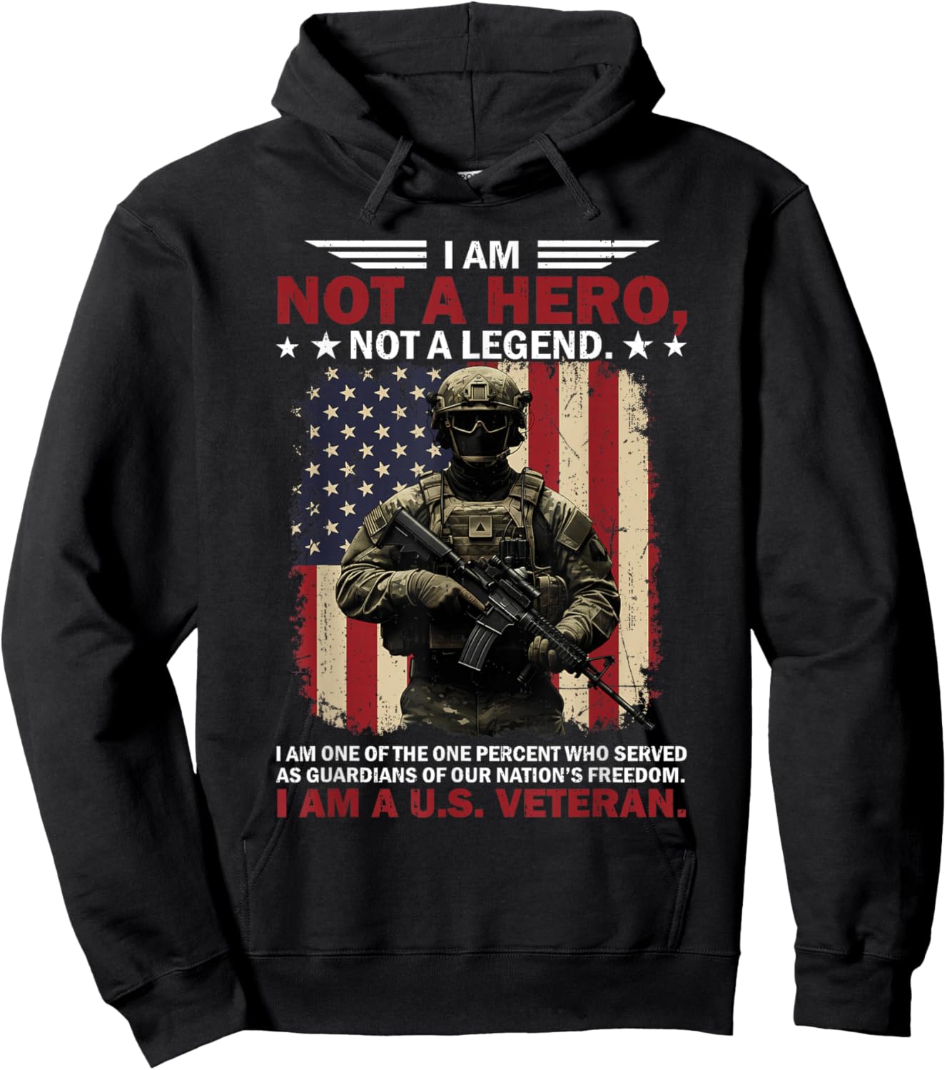 I Am Not A Hero Not A Legend I Am One Percent A US Veteran Hoodie - Hoodie | Black