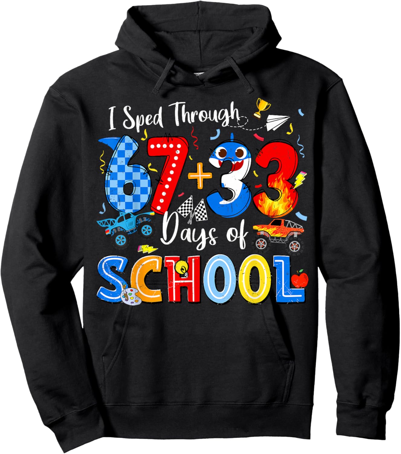 I Sped Through 67 33 Days of School Funny Boys Kid 100th Day Hoodie - Hoodie | Black