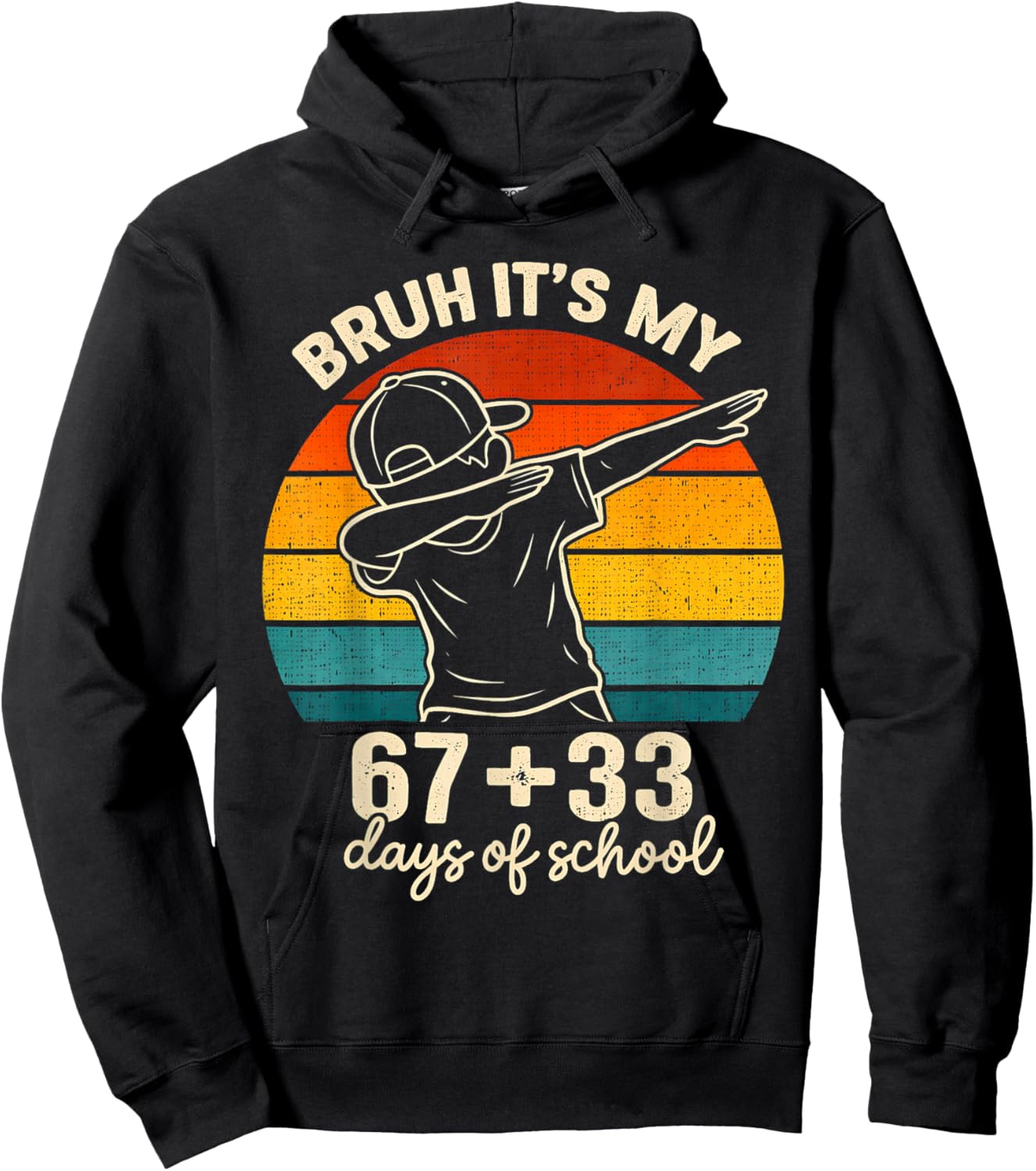 Bruh Its My 67 33 Days of School Boys 100th Day 67 Meme Kids Hoodie - Hoodie | Black