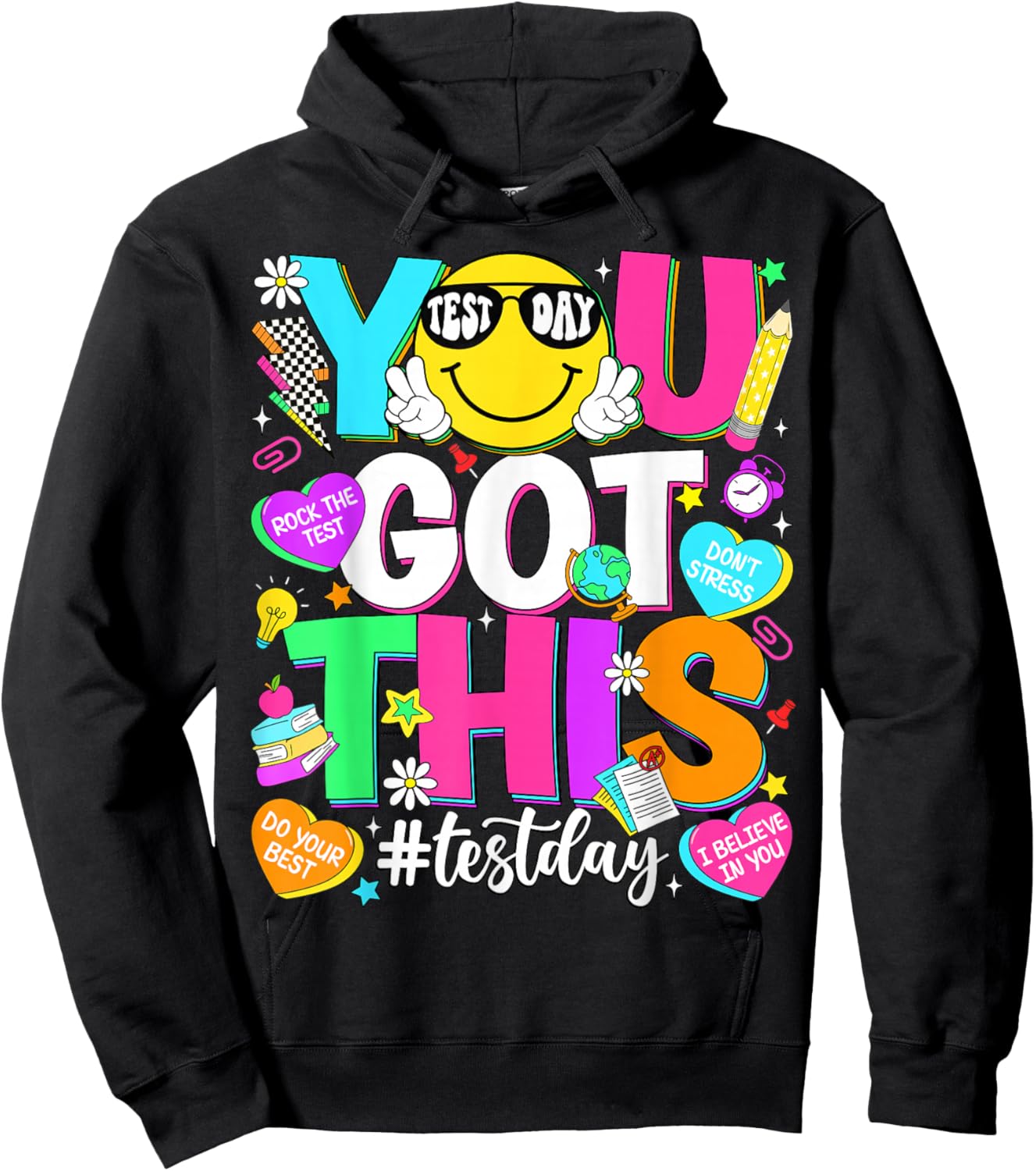 Test Day Rock The Test Teacher Testing Day You Got This Hoodie - Hoodie | Black