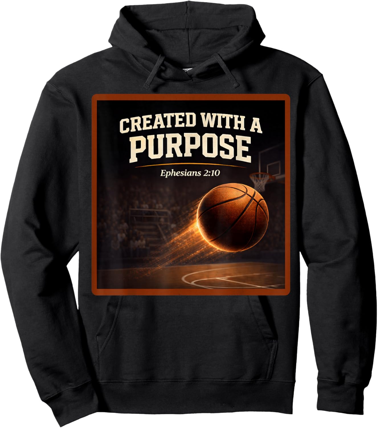 Christian Basketball Created with A Purpose Ephesians 2 10 Hoodie - Hoodie | Black