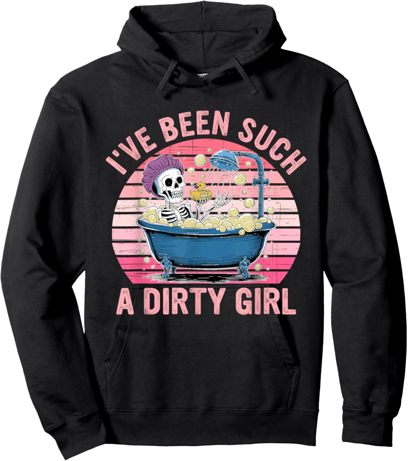 I've Been Such A Dirty Girl Skeleton in A Bubble Bath Hoodie - Hoodie | Black