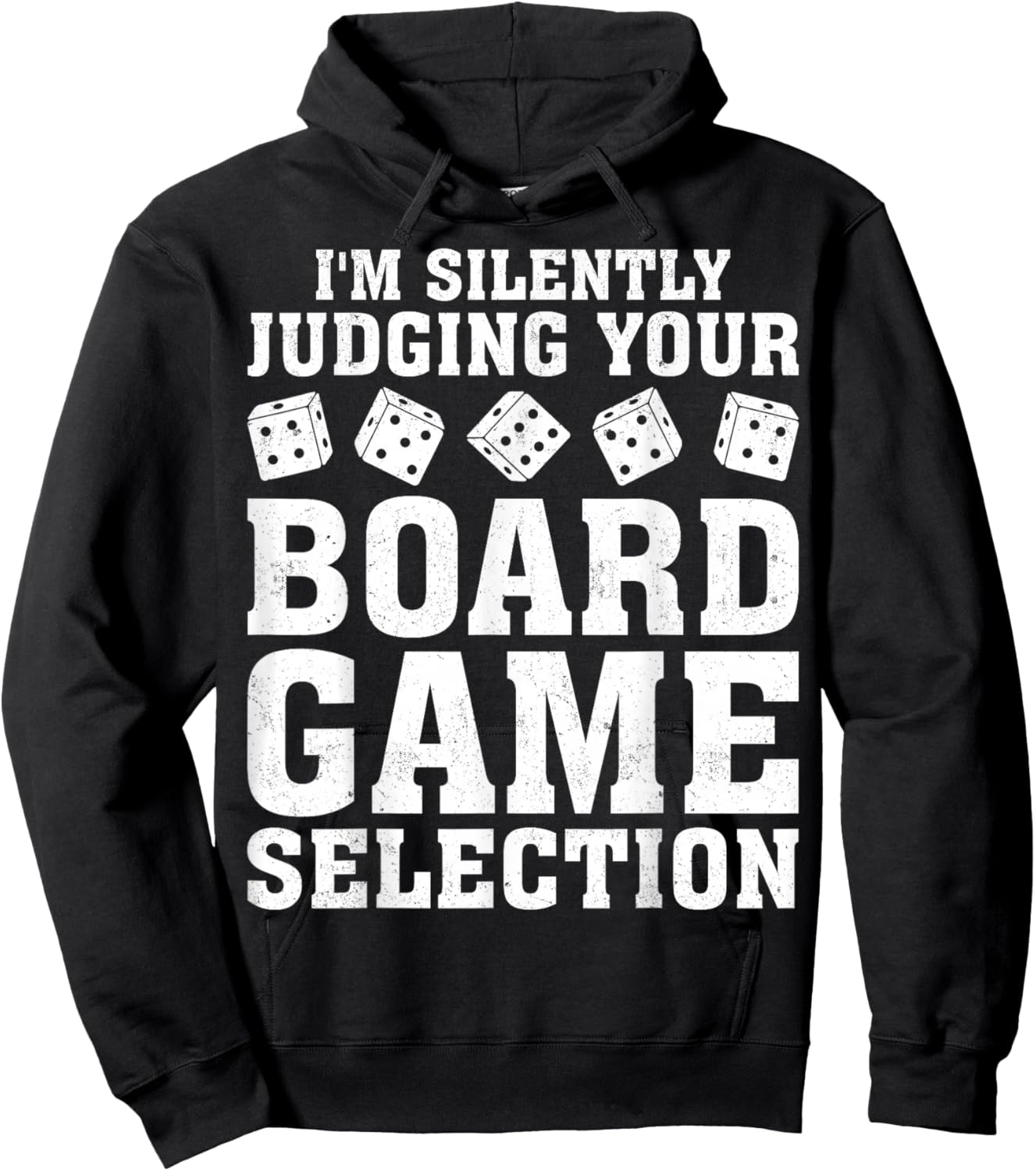 I'm Silently Judging Your Board Game Selection Hoodie - Hoodie | Black