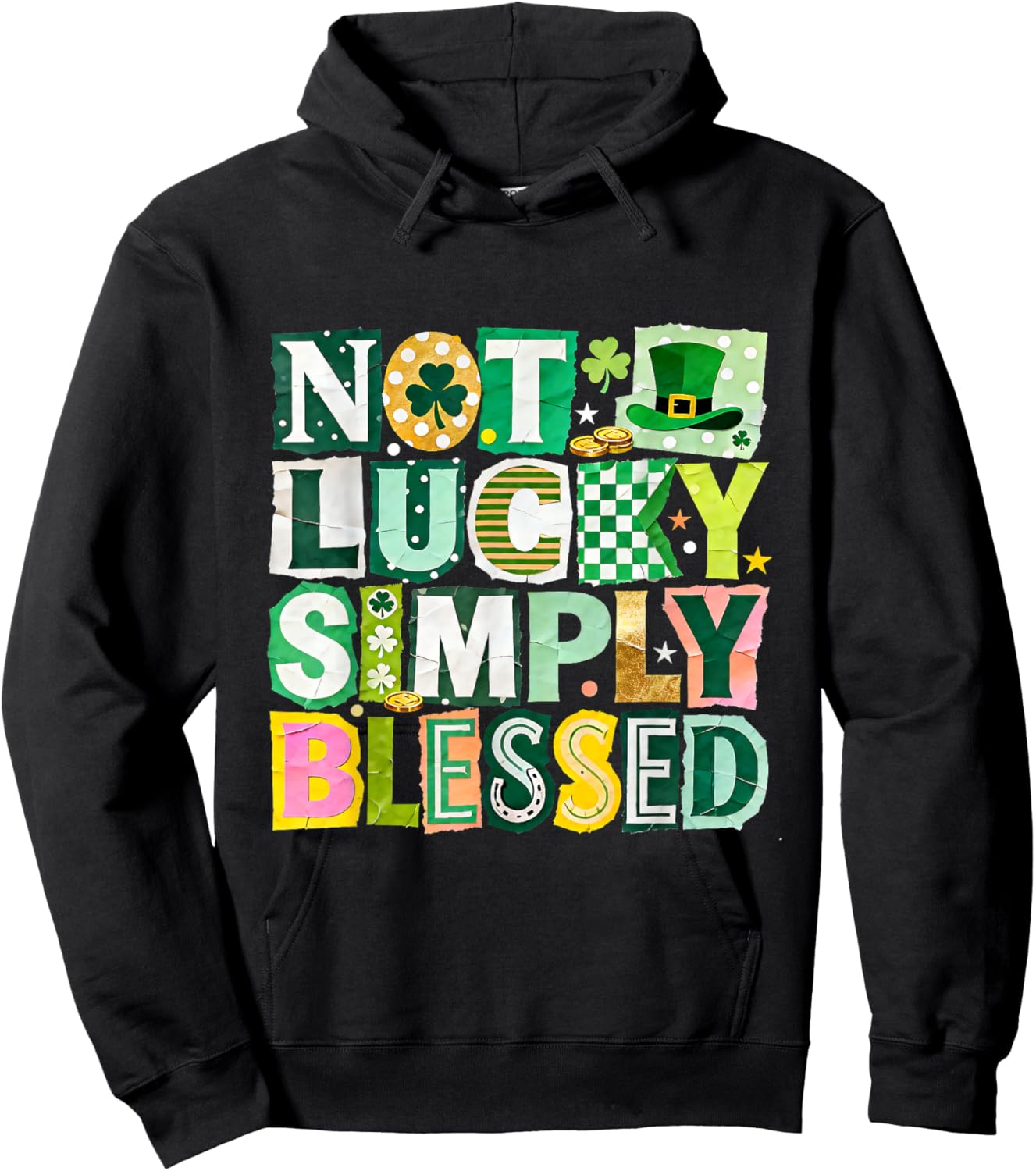 Not Lucky Simply Blessed St Patricks Day Faith Design Hoodie - Hoodie | Black