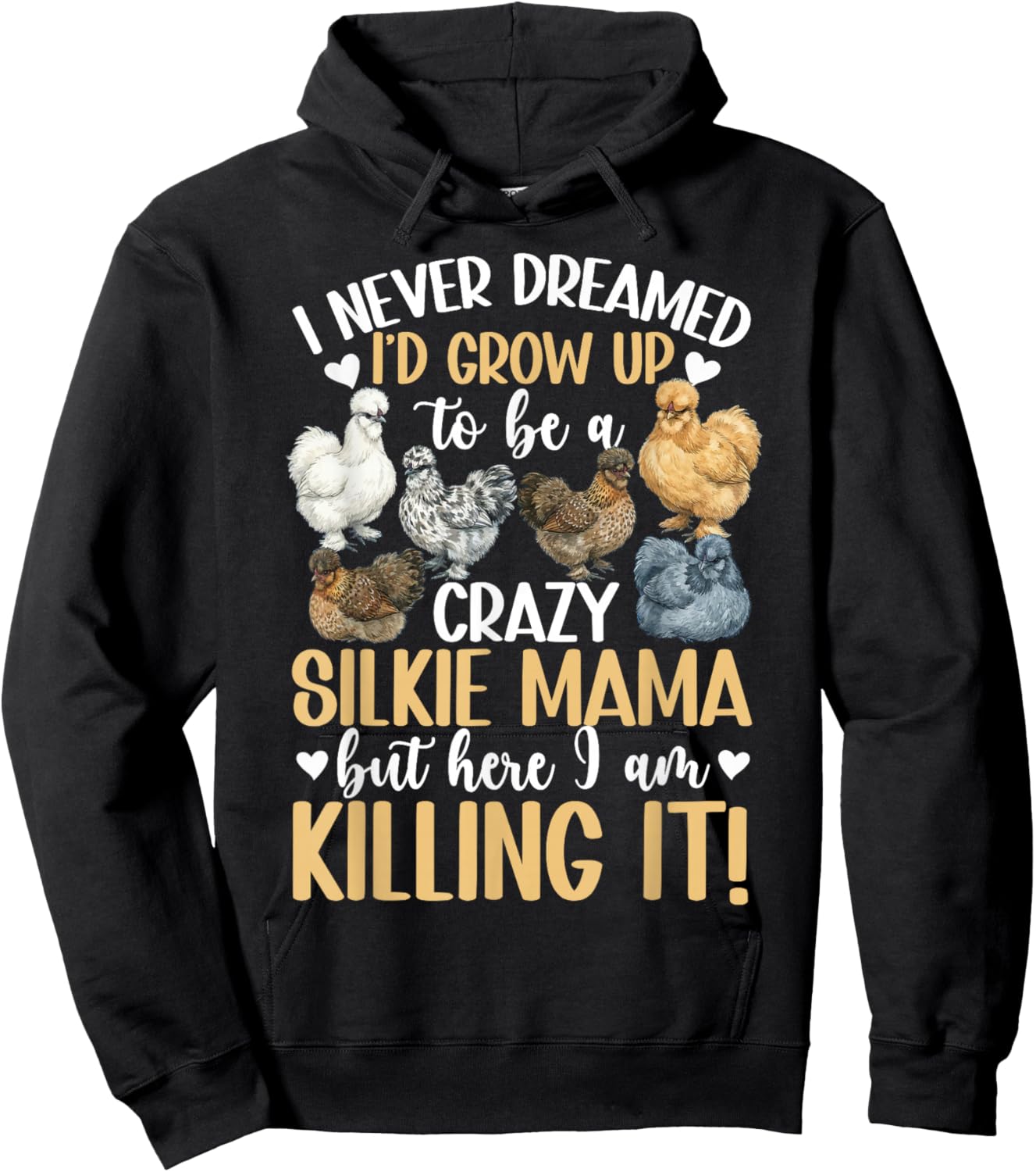 Crazy Silkie Mama Silkie Chicken Lover Silkie Owner Hoodie - Hoodie | Black