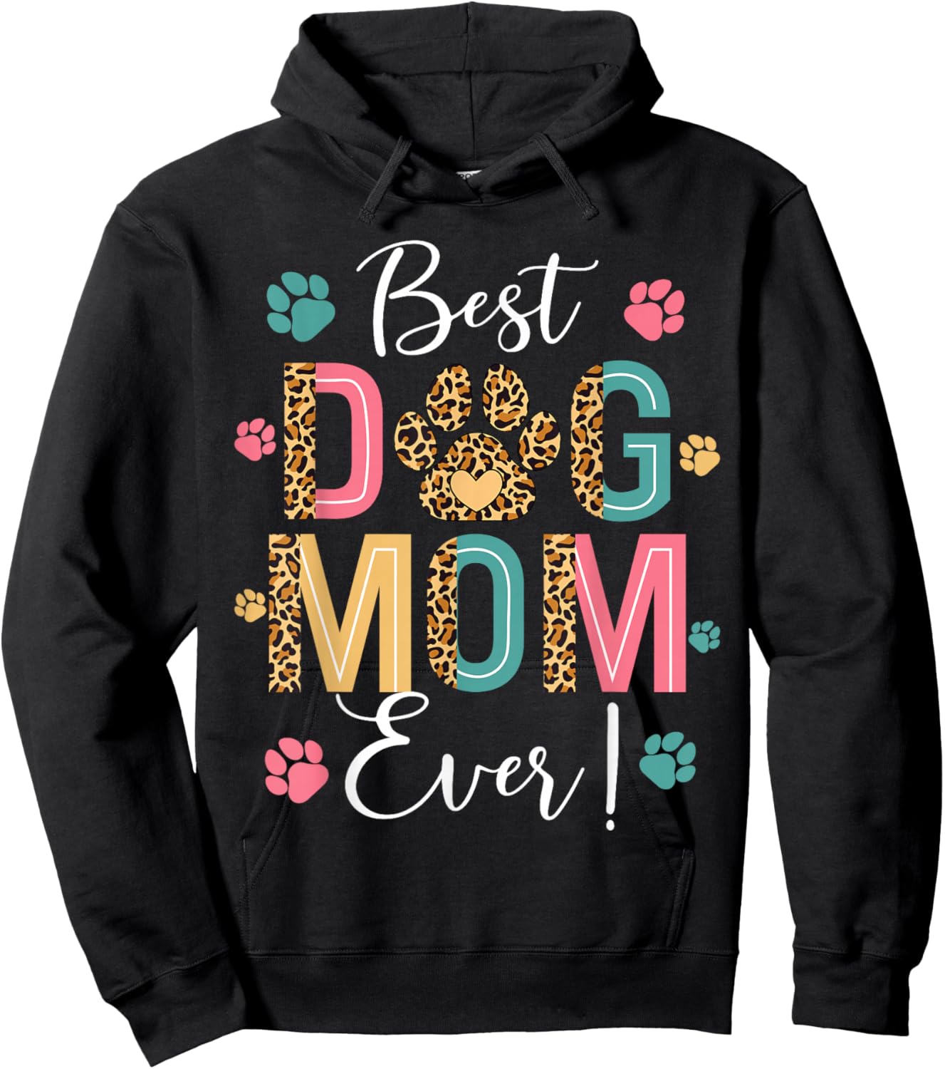 Best Dog Mama Ever Dog Lover Women Mom Mother's Day Hoodie - Hoodie | Black