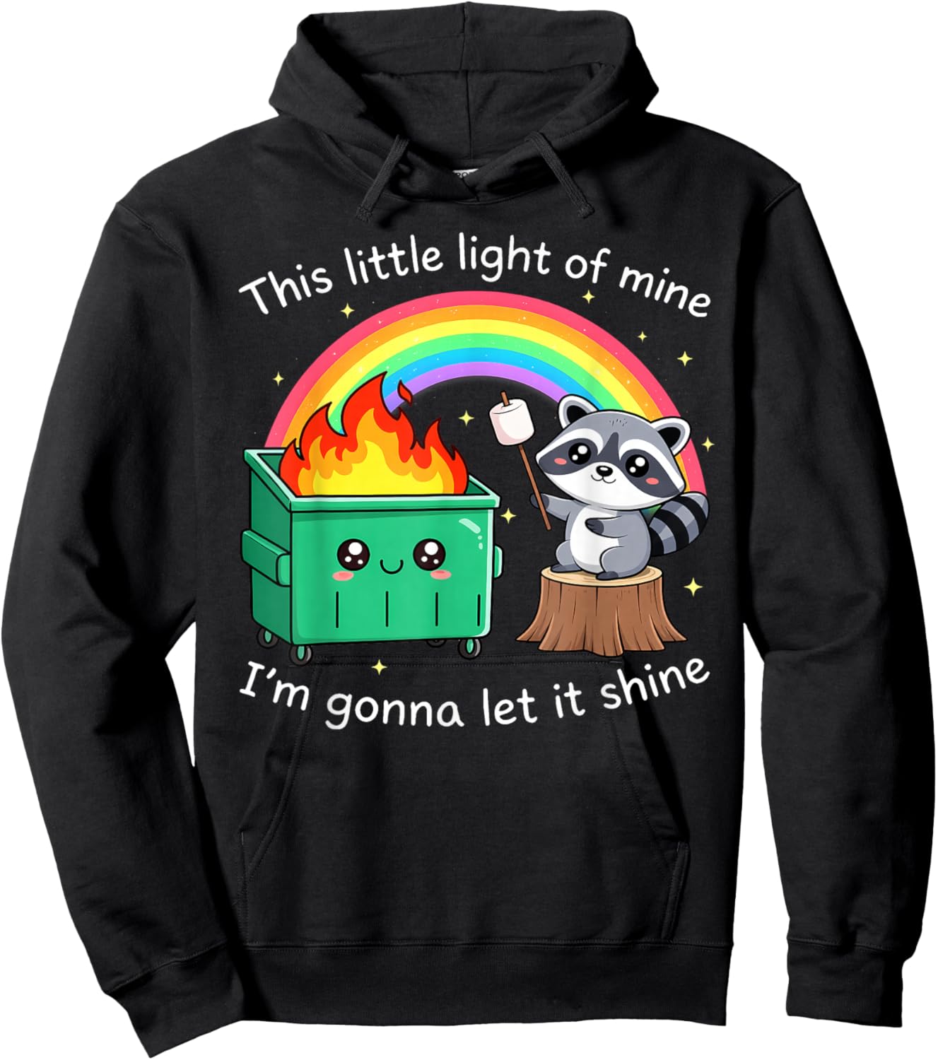 This Little Light of Mine Funny Raccoon Dumpster Fire Meme Hoodie - Hoodie | Black