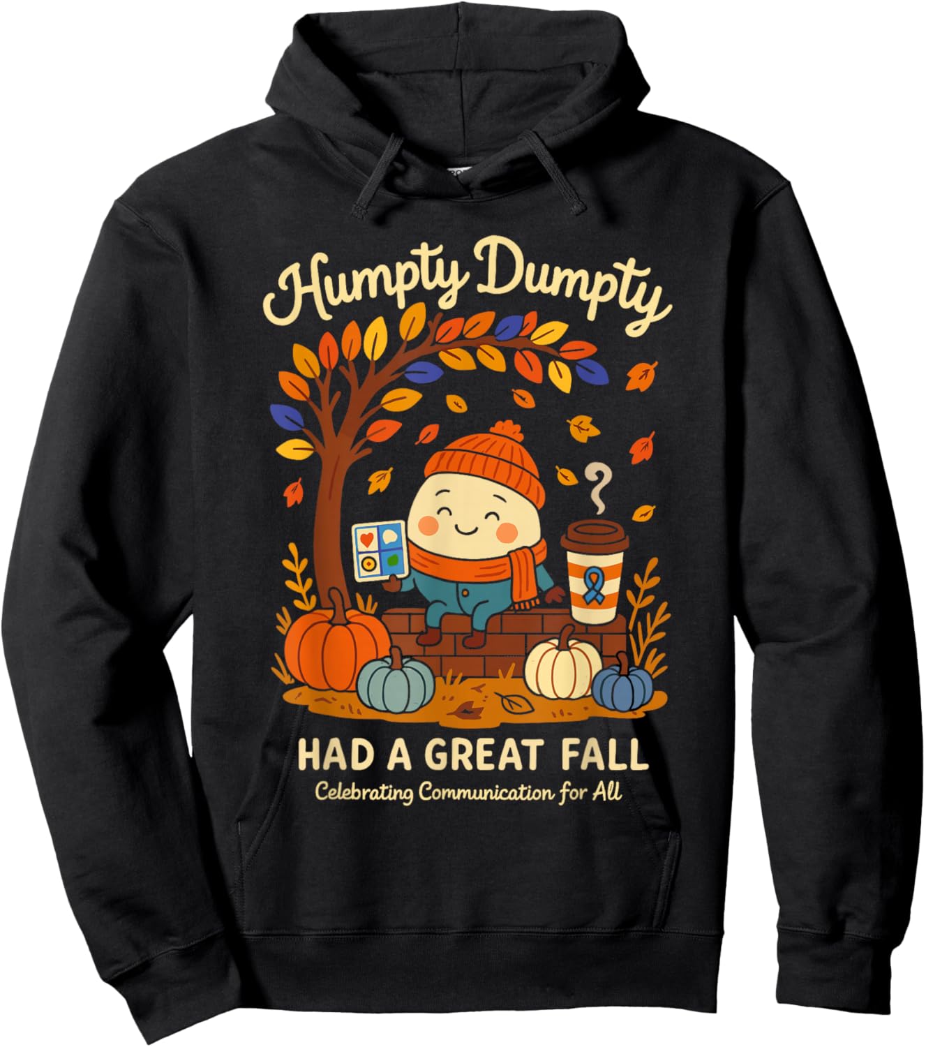 Humpty Dumpty Had A Great Fall AAC Awareness Speech Therapy Hoodie - Hoodie | Black