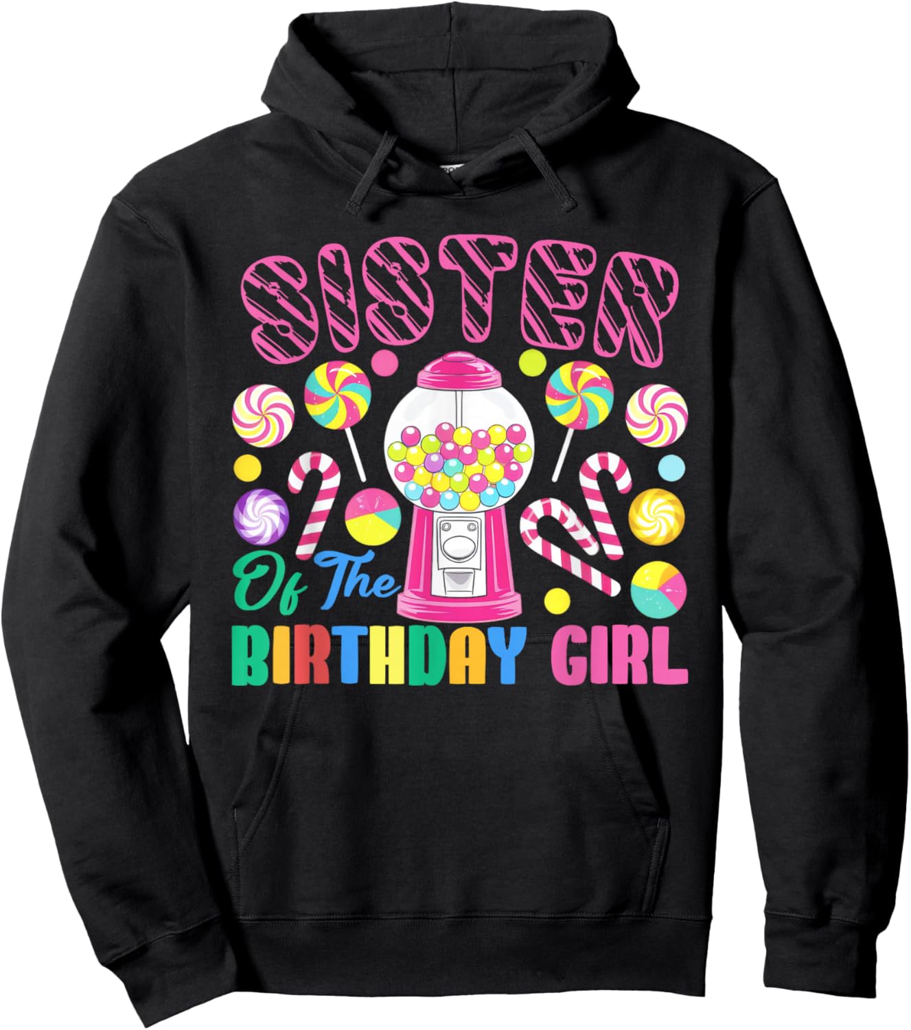 Sister of The Birthday Girl Candyland Matching Family Hoodie - Hoodie | Black