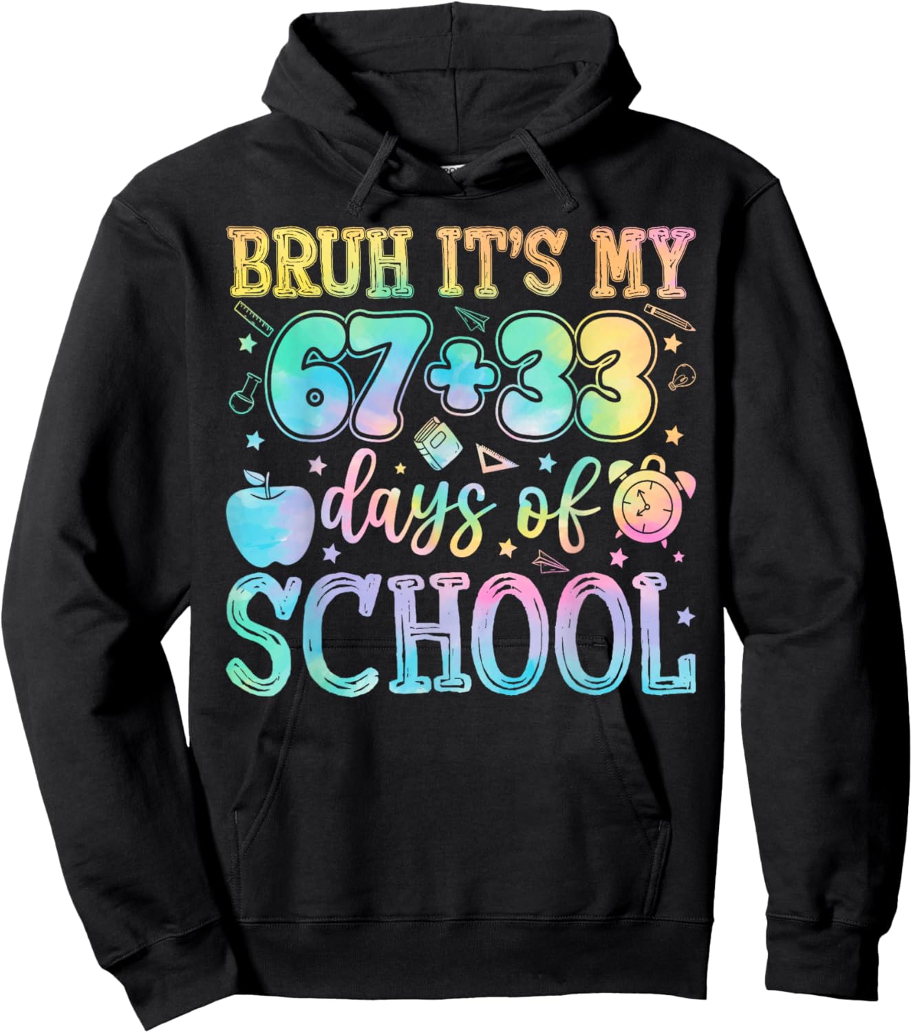 Bruh Its My 67 33 Days of School 100th Day 100 Days Smarter Hoodie - Hoodie | Black