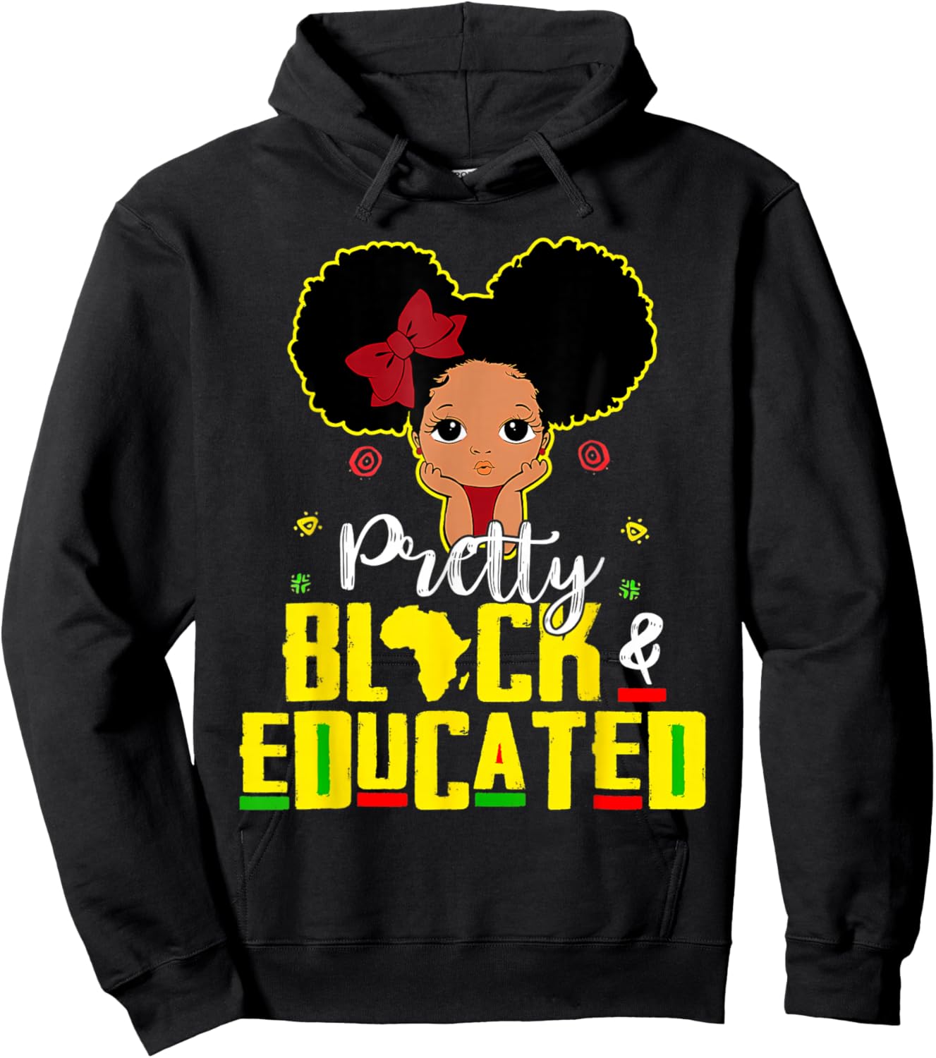 Pretty Black and Educated I Am The Strong African Queen Girl Hoodie - Hoodie | Black