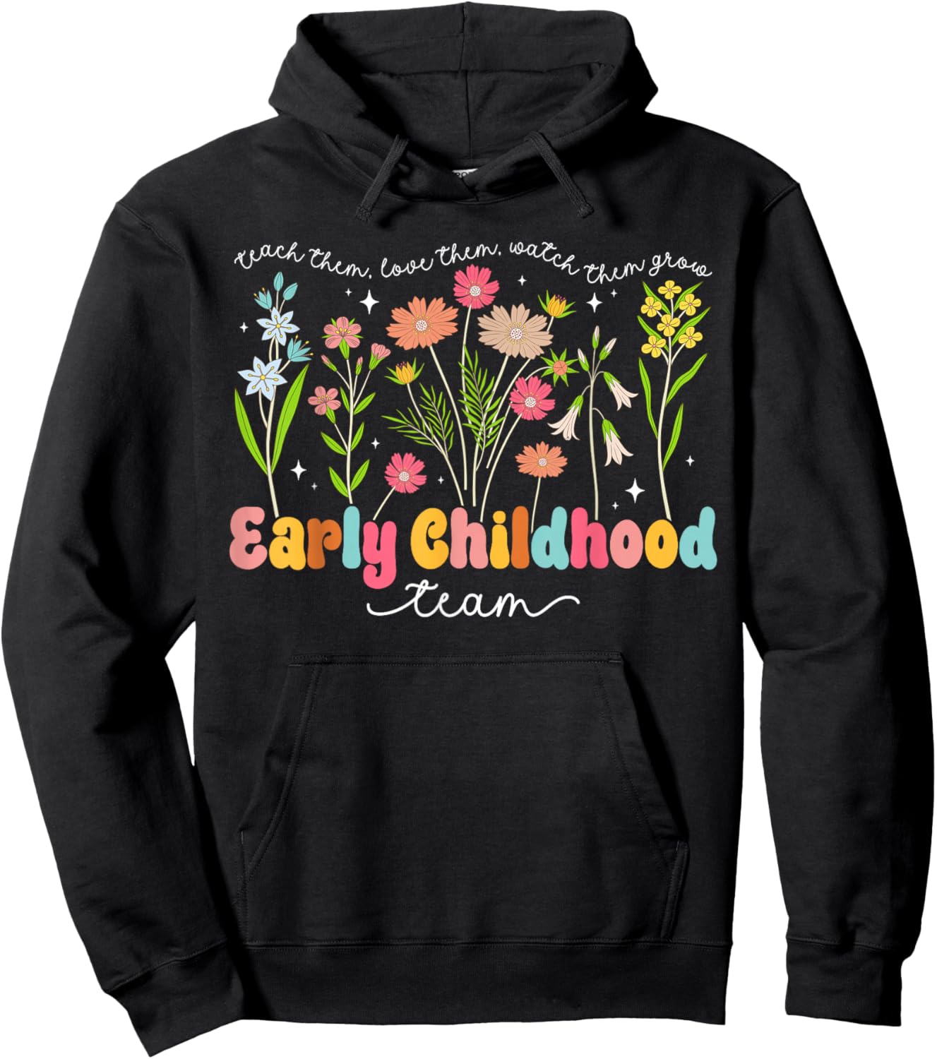 Early Childhood Team Early Childhood Teacher Appreciation Hoodie - Hoodie | Black
