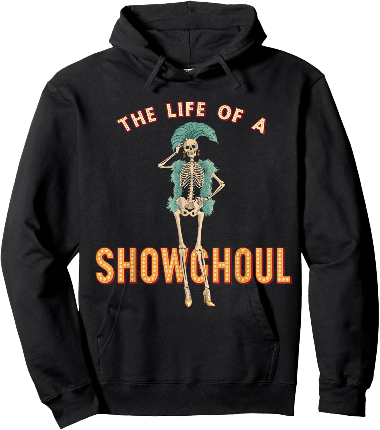 The Life of a Showghoul Funny Halloween Hoodie - Hoodie | Black