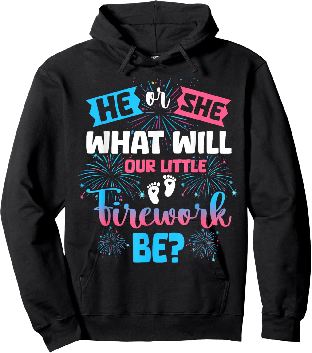 He or She What Will Our Little Firework Be Gender Reveal Hoodie - Hoodie | Black