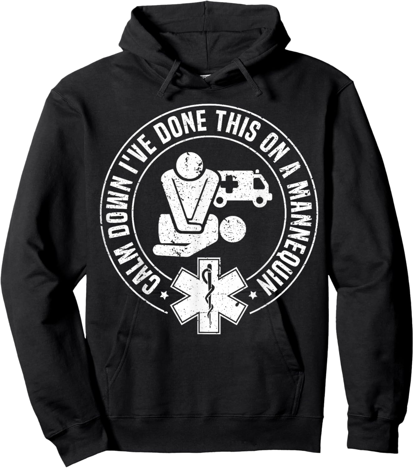 Calm Down I've Done This On A Mannequin Funny EMT Paramedic Hoodie - Hoodie | Black