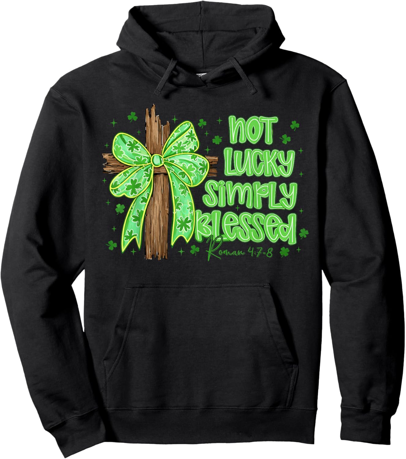 St Patricks Day Not Lucky Simply Blessed Cross Bow Christian Hoodie - Hoodie | Black