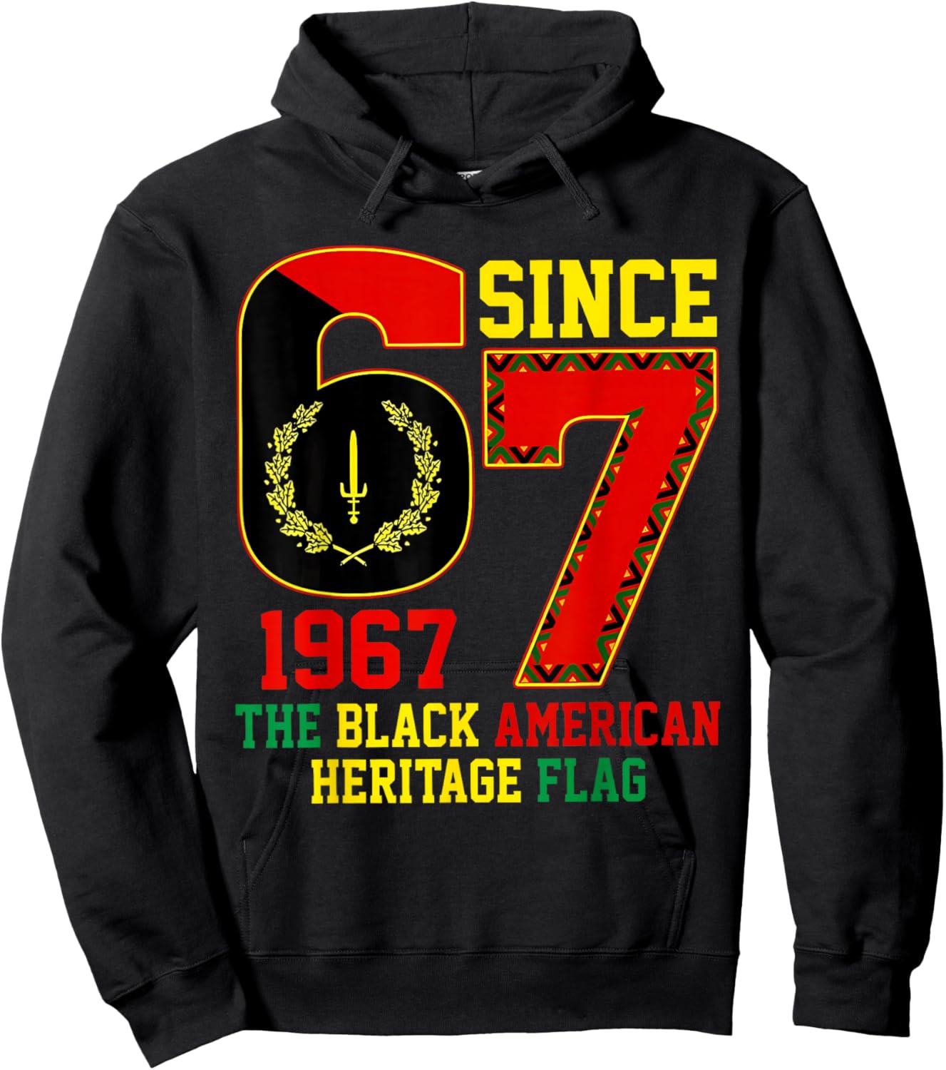 Six Seven 67 Since 1967 Black American Heritage Flag History Hoodie - Hoodie | Black