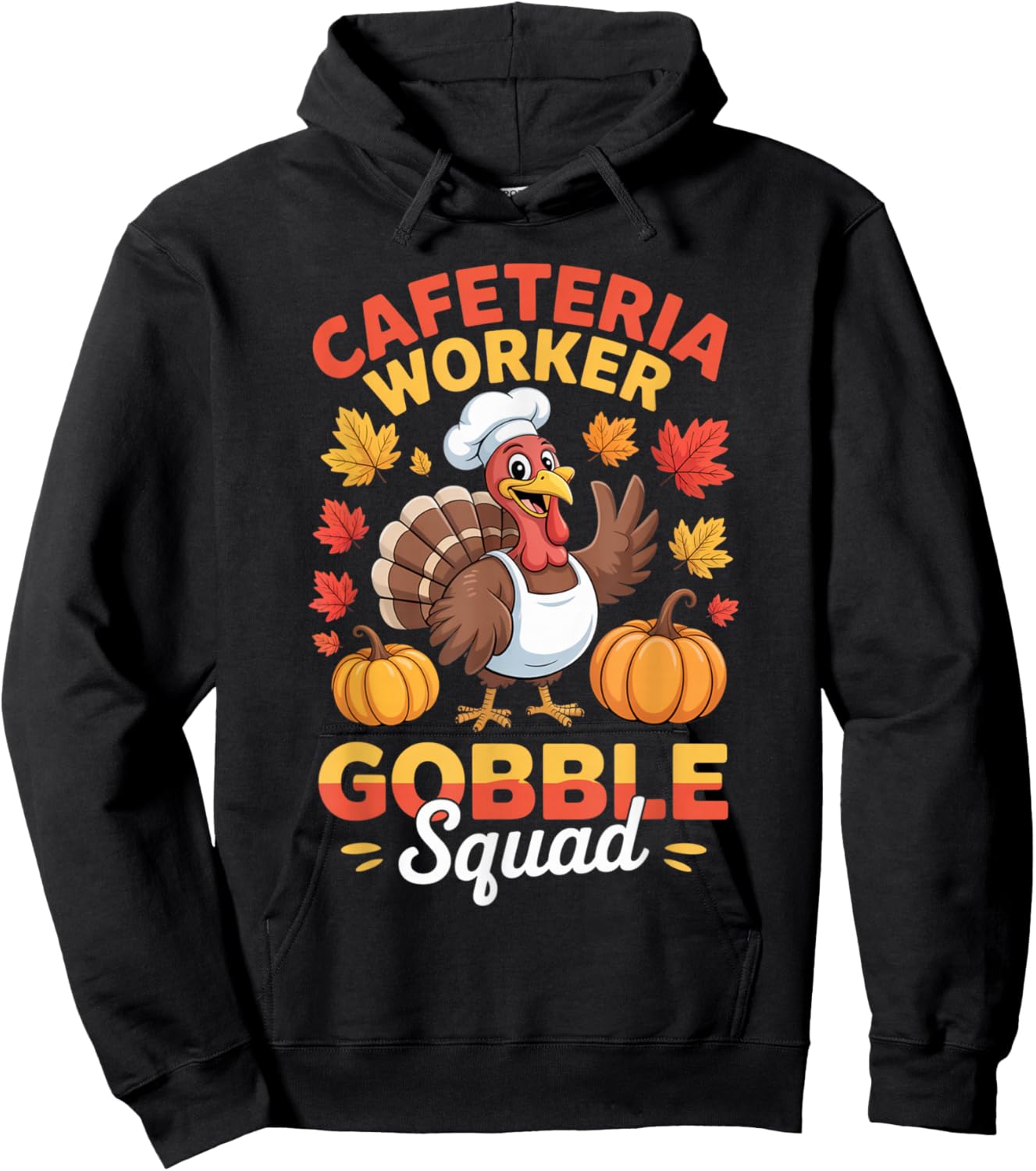 Thanksgiving Cafeteria Worker Gobble Squad Turkey Fun Hoodie - Hoodie | Black