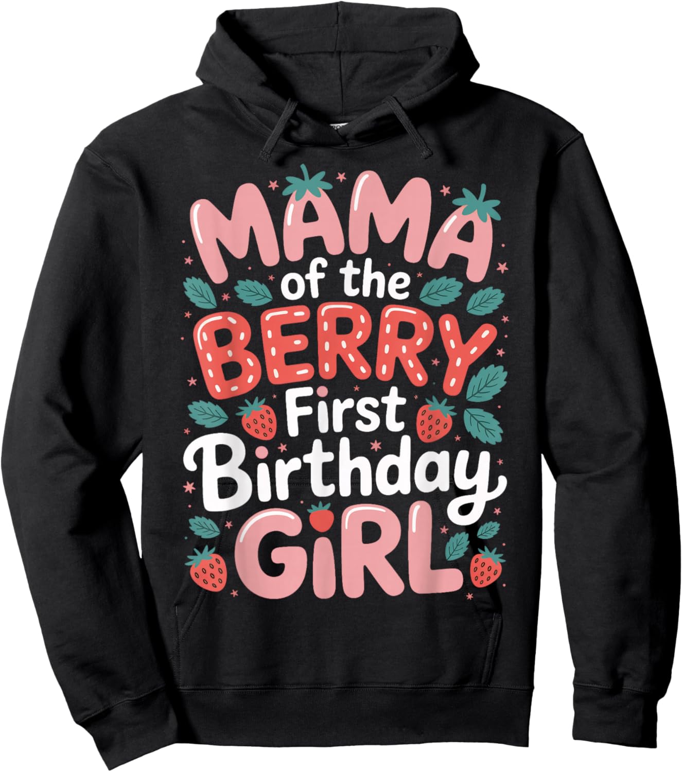 Mama of The Berry First Birthday Girl for Mom Look Hoodie - Hoodie | Black