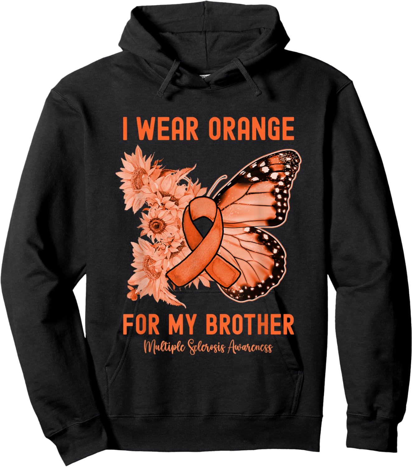I Wear Orange for My Brother Multiple Sclerosis Awareness Hoodie - Hoodie | Black