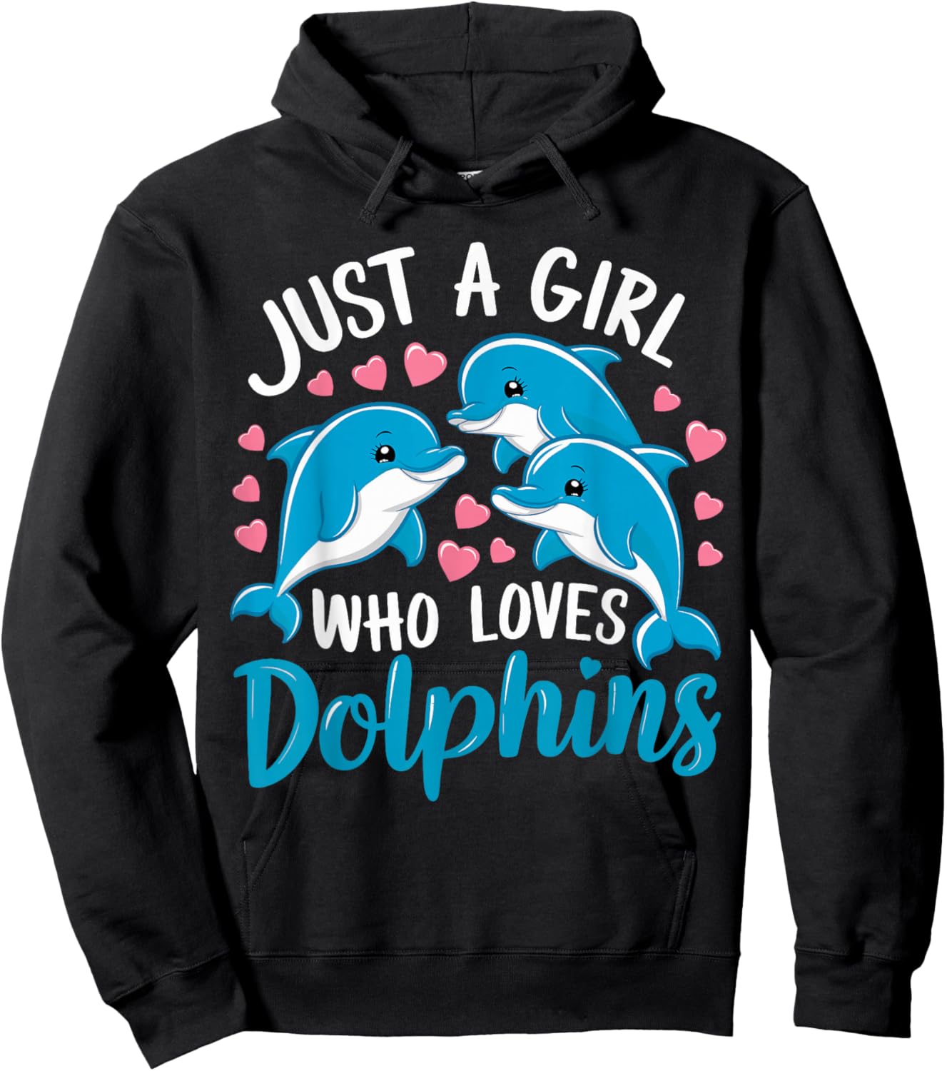 Just a Girl Who Loves Dolphins Cute Dolphin Hoodie - Hoodie | Black