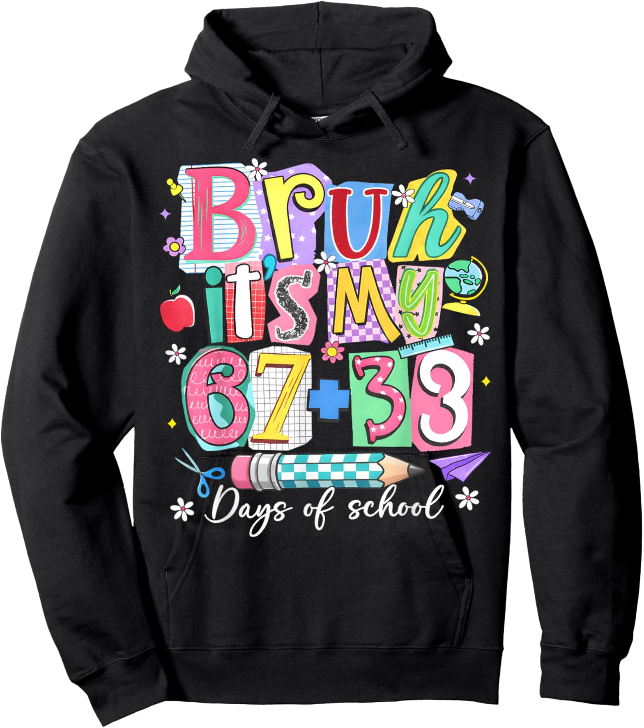 Bruh Its My 67 + 33 100th Days of School Boy Girl Teacher Hoodie - Hoodie | Black