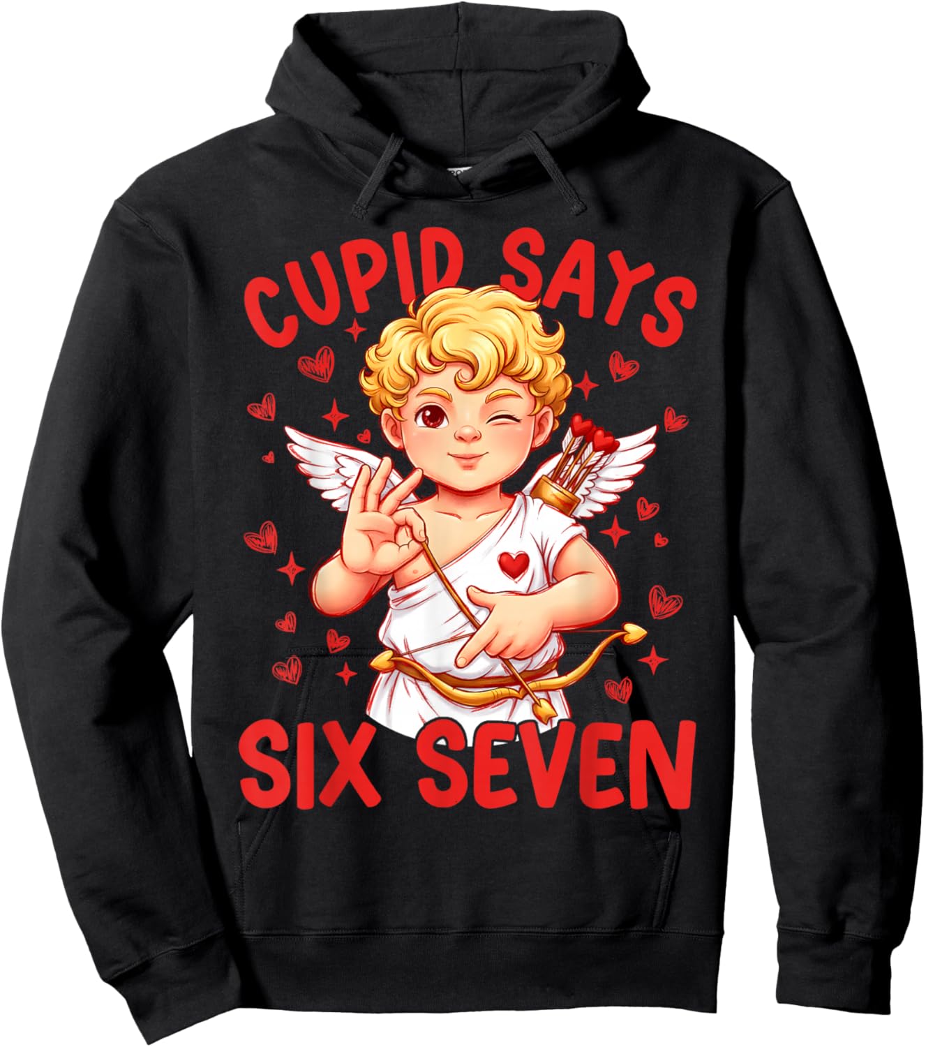Funny Cupid Says Six Seven 67 Meme Valentines Day Boys Girls Hoodie - Hoodie | Black