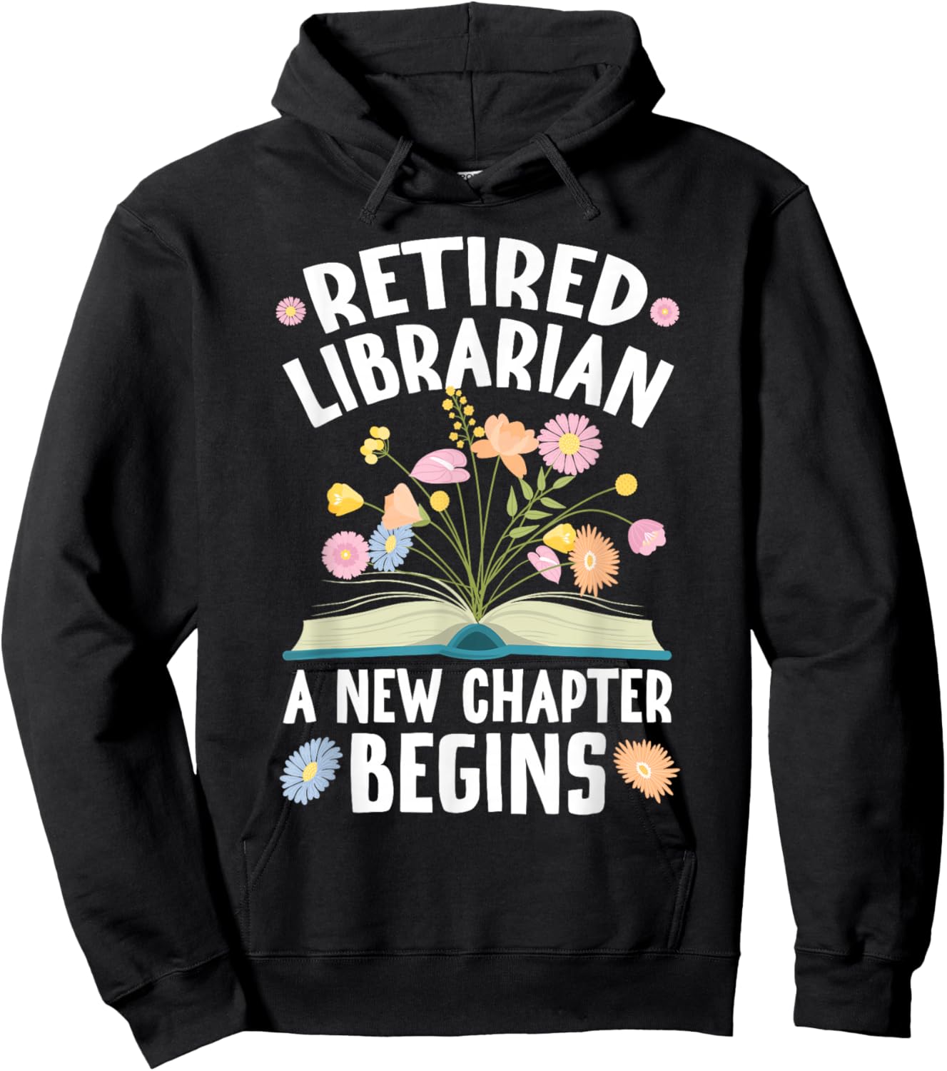Retired Librarian New Chapter Begins Retirement Librarian Hoodie - Hoodie | Black