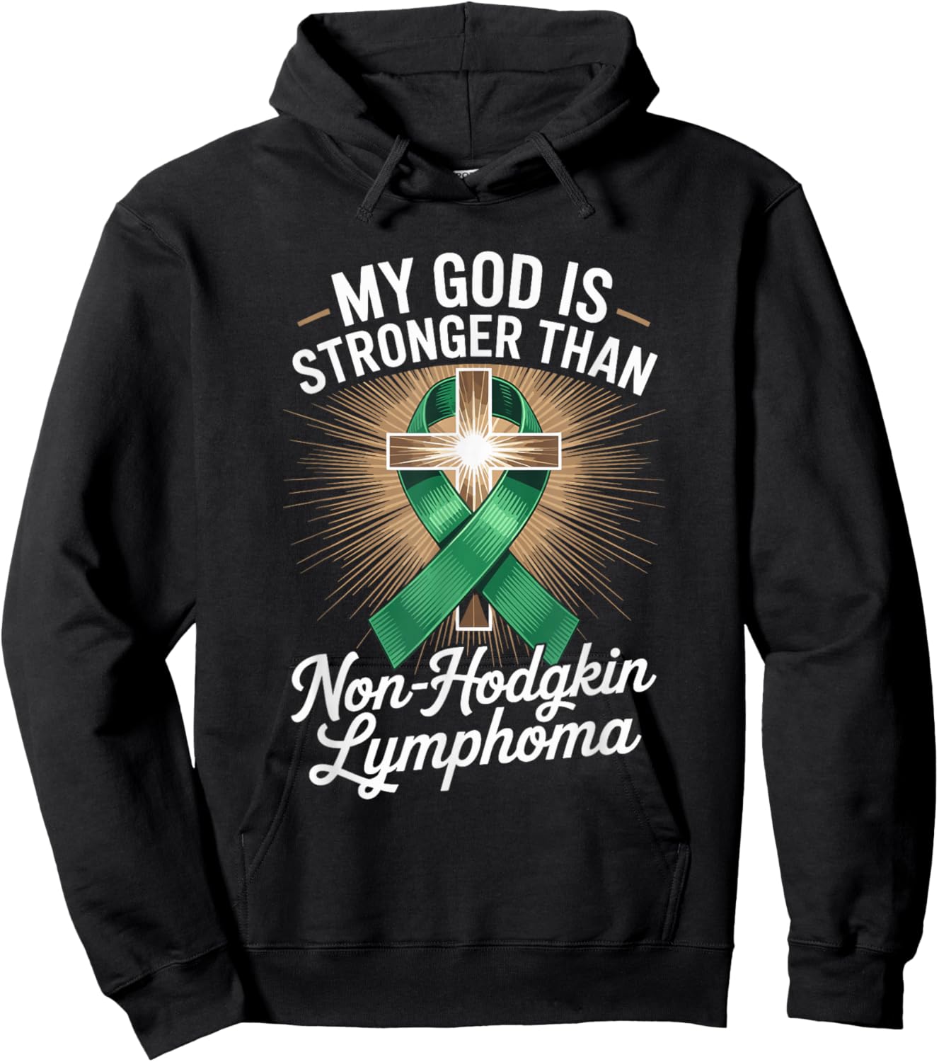 My God is Stronger Than Non Hodgkin Lymphoma Hoodie - Hoodie | Black