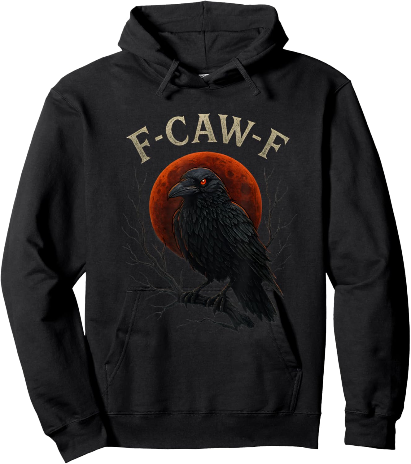 Gothic Black Crow F-Caw-F Raven Funny Red Moon Sarcastic Hoodie - Hoodie | Black