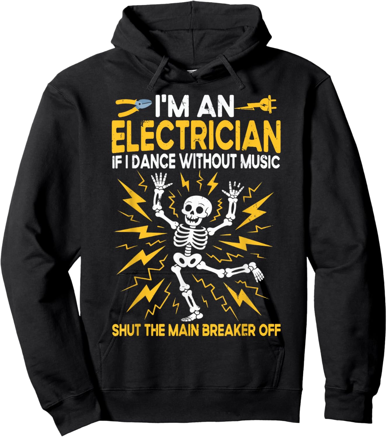 Electrician, I'm an Electrician If I Dance Without Music Hoodie - Hoodie | Black